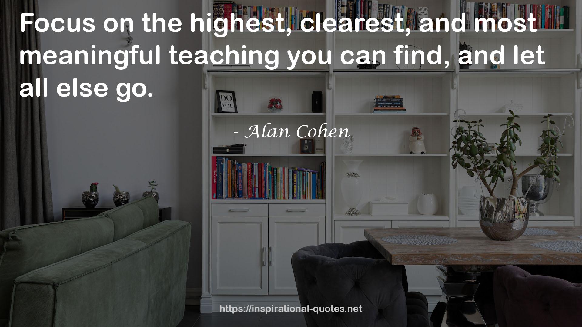 the highest, clearest, and most meaningful teaching  QUOTES