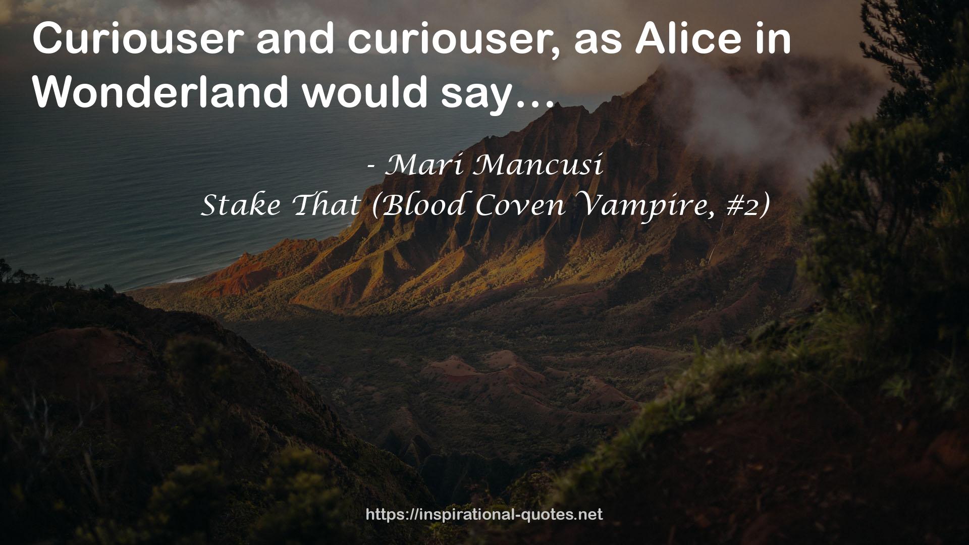 Stake That (Blood Coven Vampire, #2) QUOTES