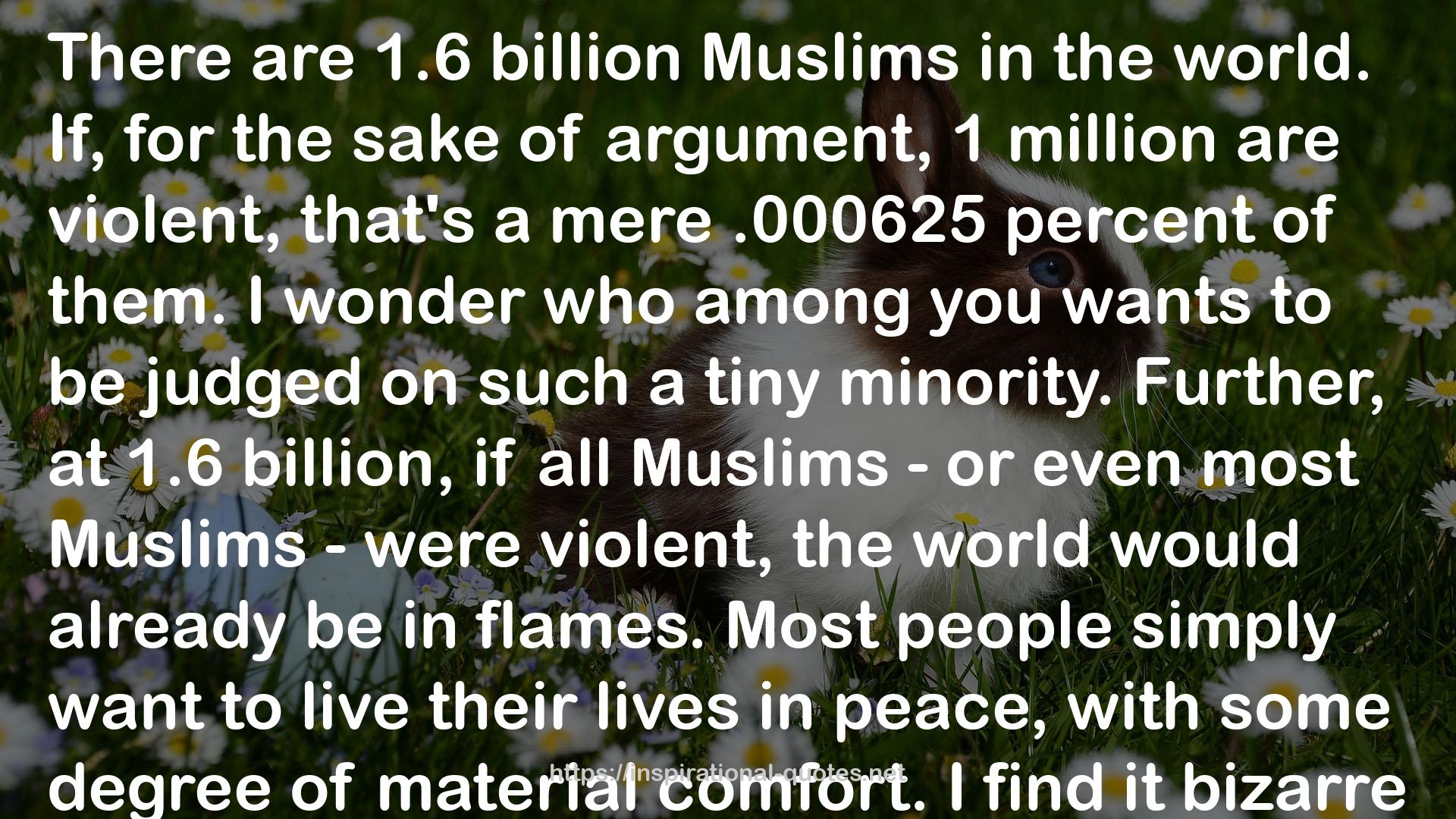 1.6 billion Muslims  QUOTES