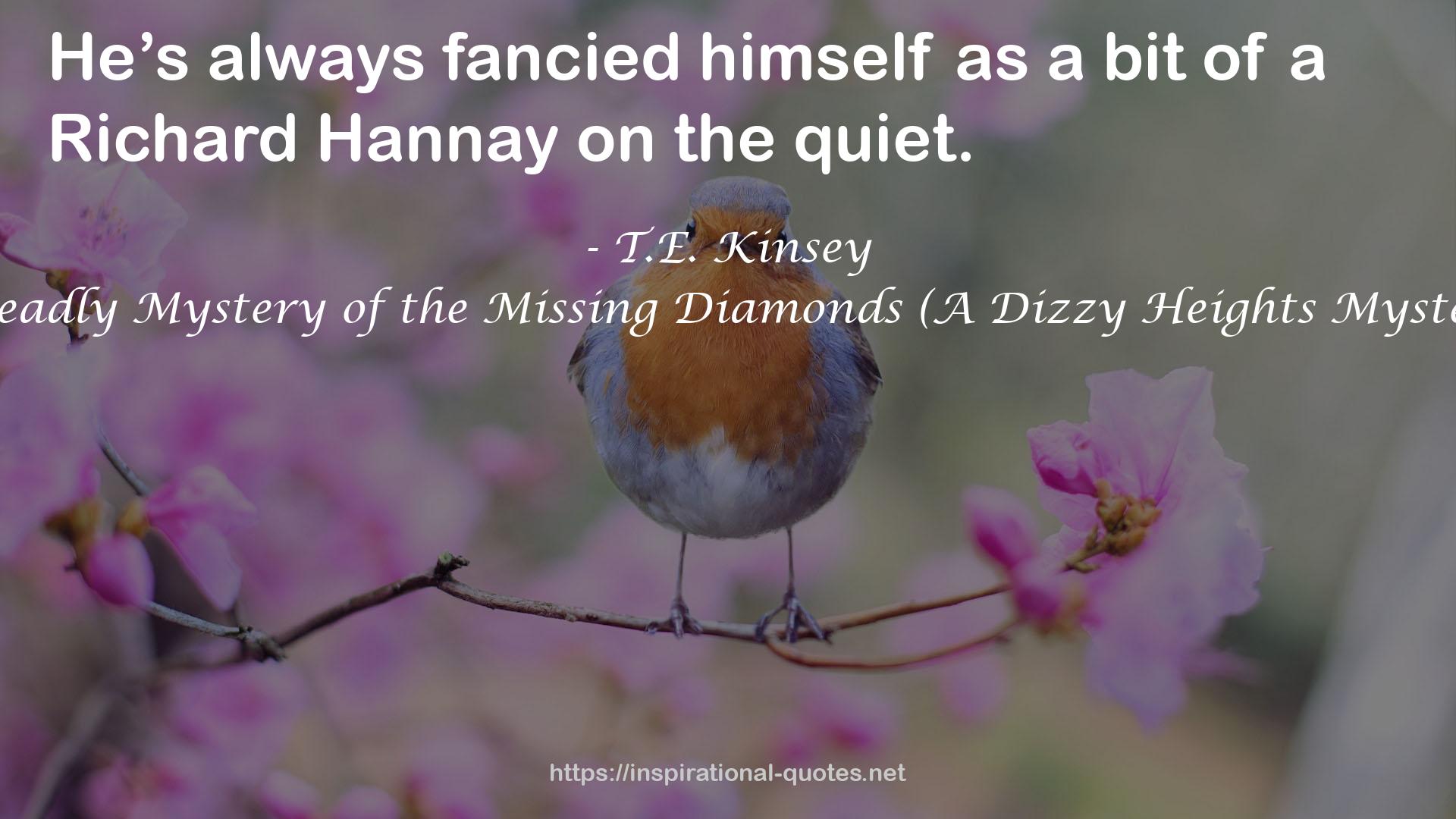 The Deadly Mystery of the Missing Diamonds (A Dizzy Heights Mystery #1) QUOTES