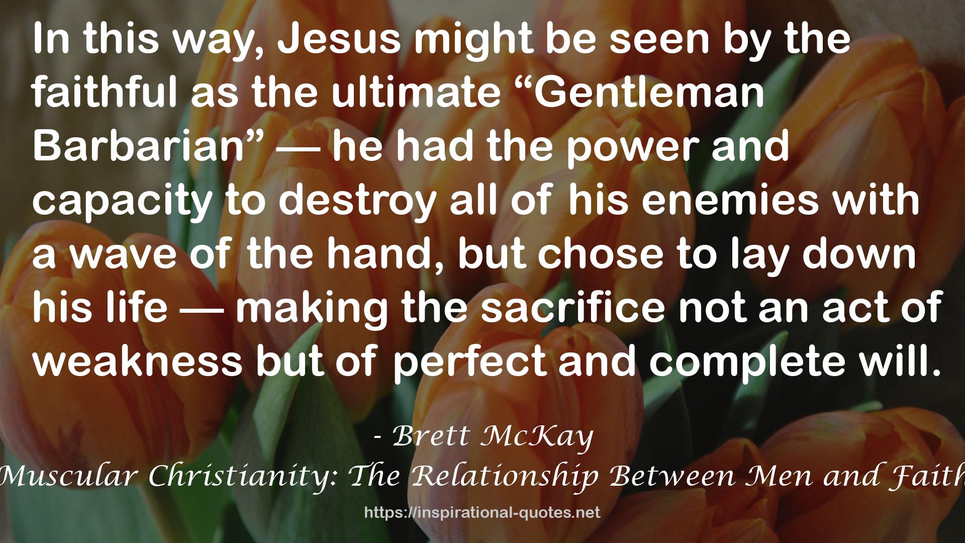 Muscular Christianity: The Relationship Between Men and Faith QUOTES