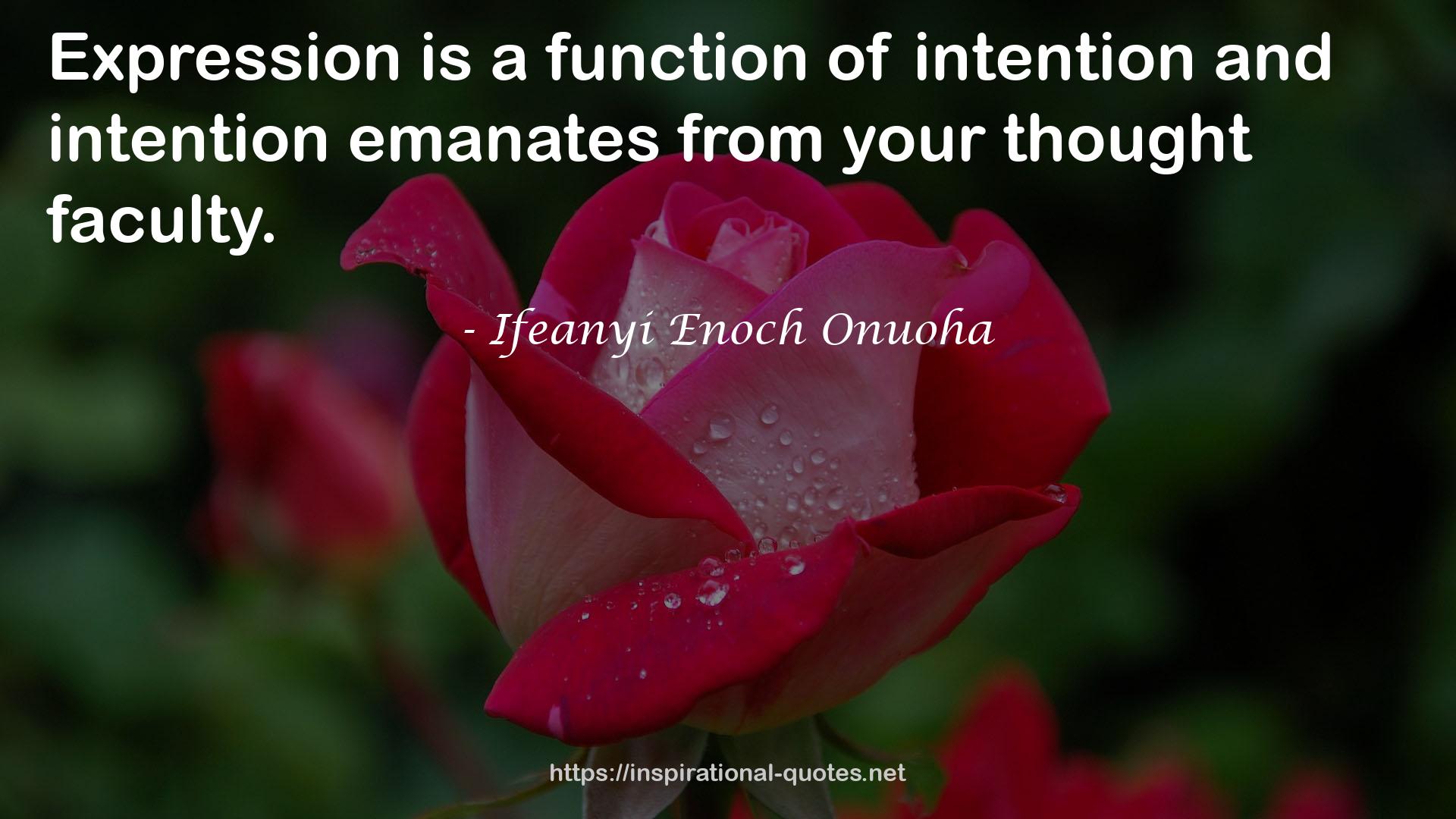 intention emanates  QUOTES