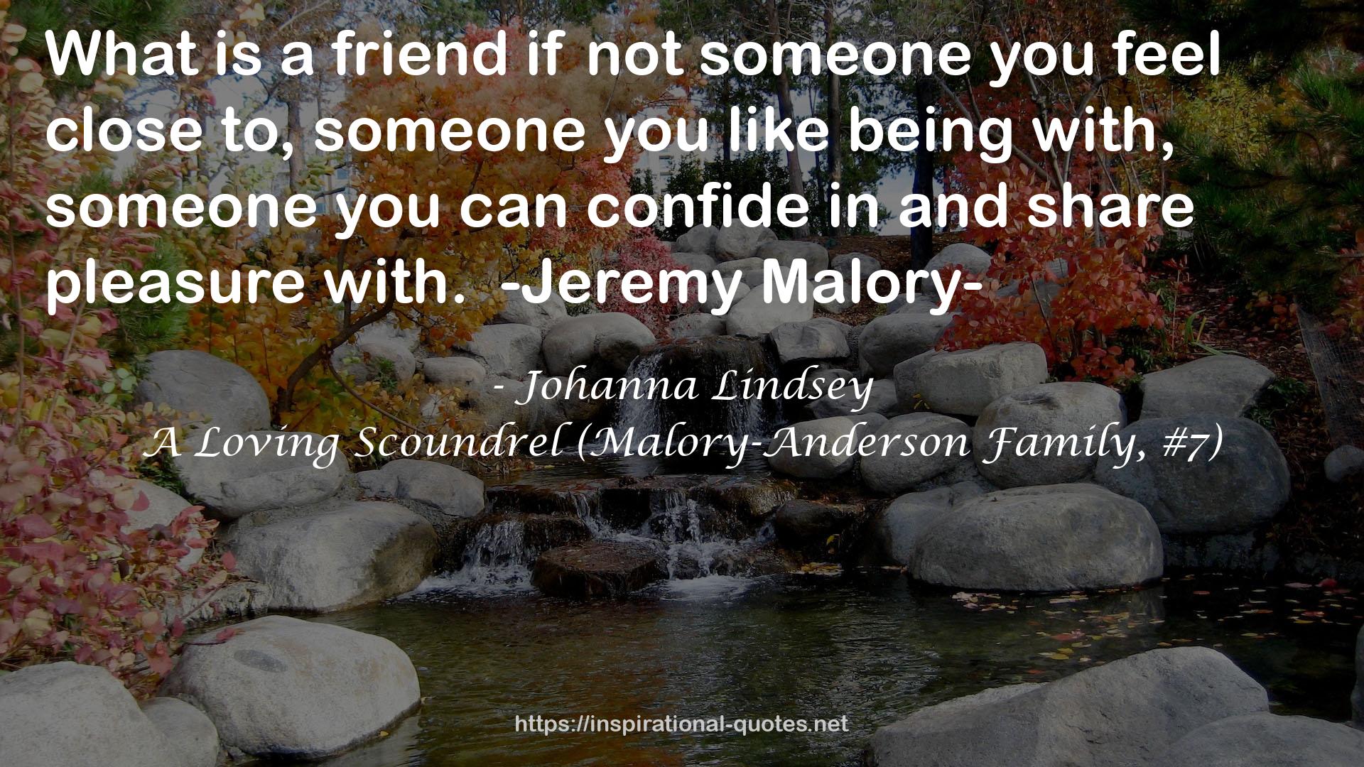A Loving Scoundrel (Malory-Anderson Family, #7) QUOTES