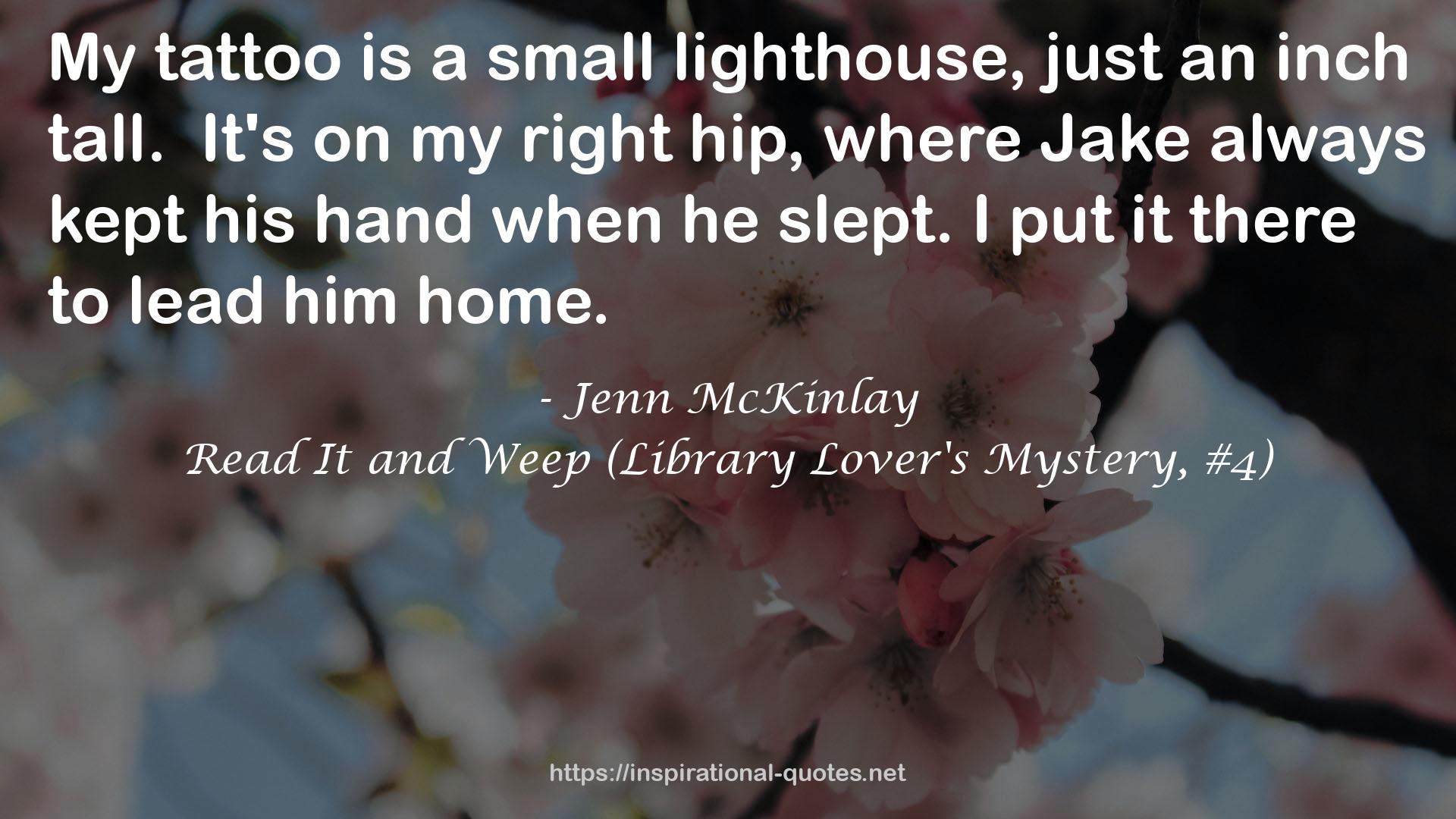 Read It and Weep (Library Lover's Mystery, #4) QUOTES