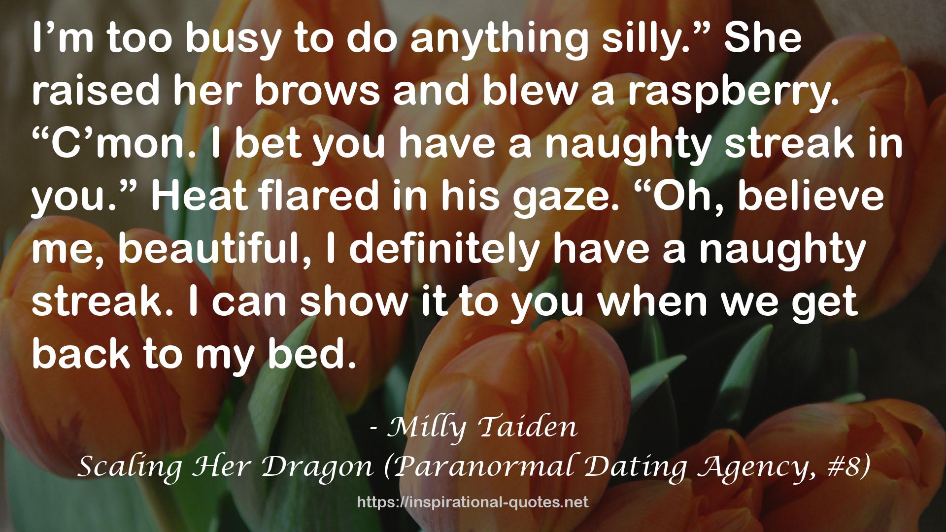 Milly Taiden QUOTES