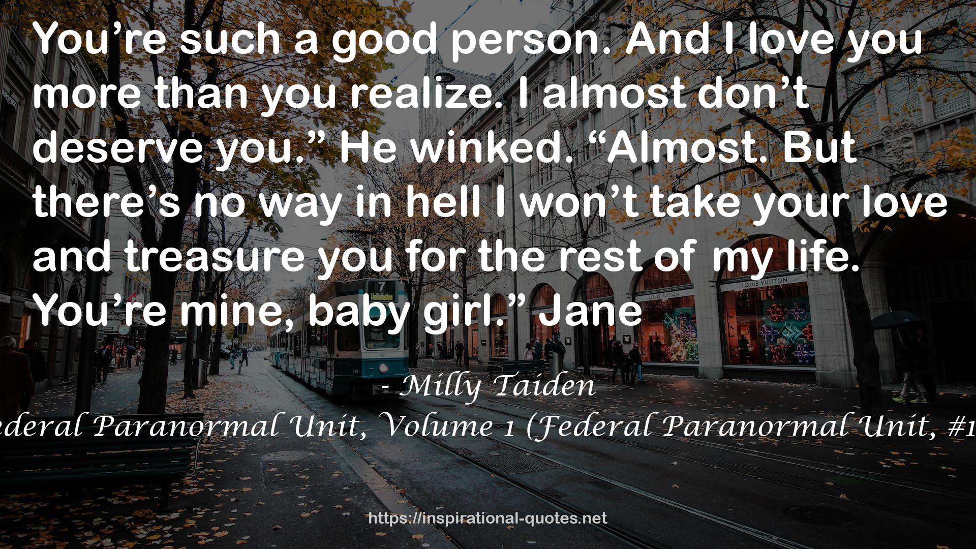Federal Paranormal Unit, Volume 1 (Federal Paranormal Unit, #1-3) QUOTES