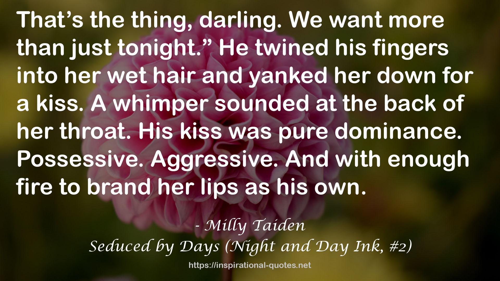 Seduced by Days (Night and Day Ink, #2) QUOTES