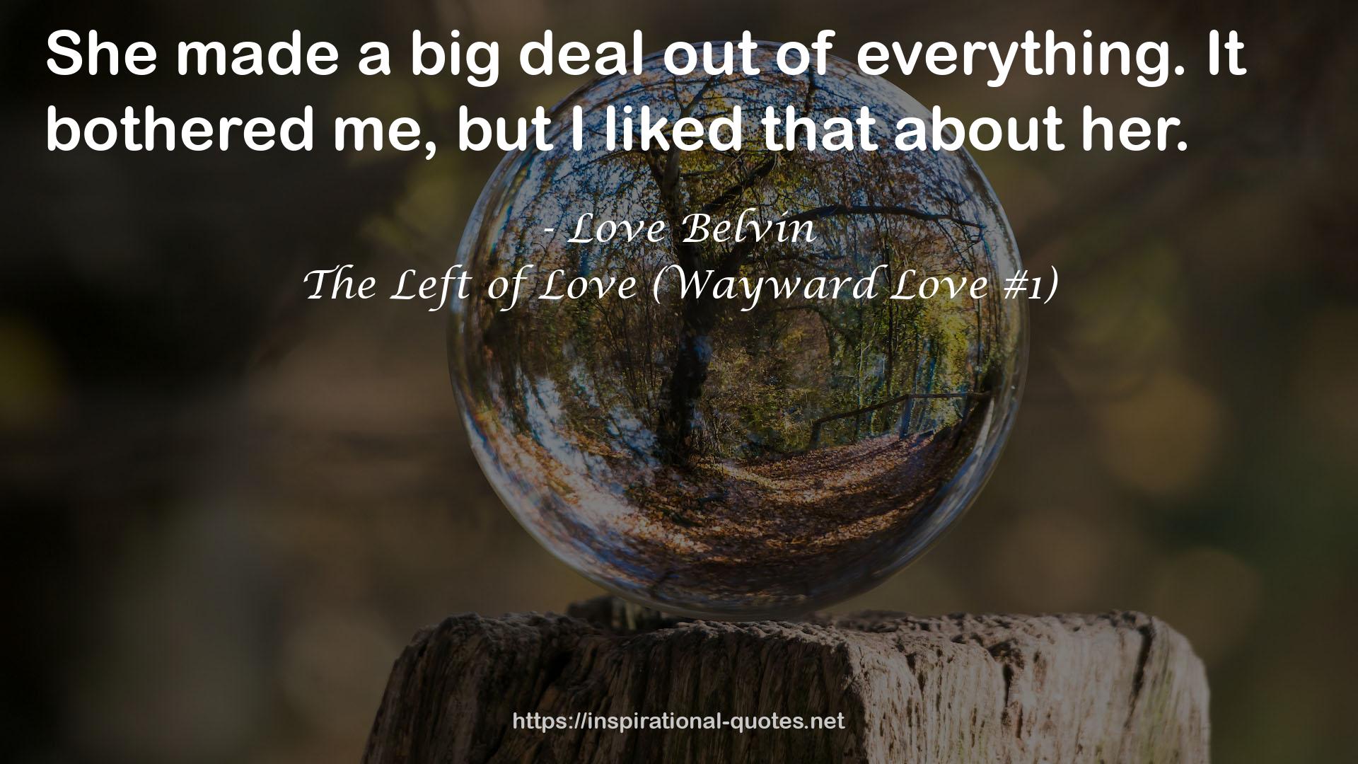 The Left of Love (Wayward Love #1) QUOTES