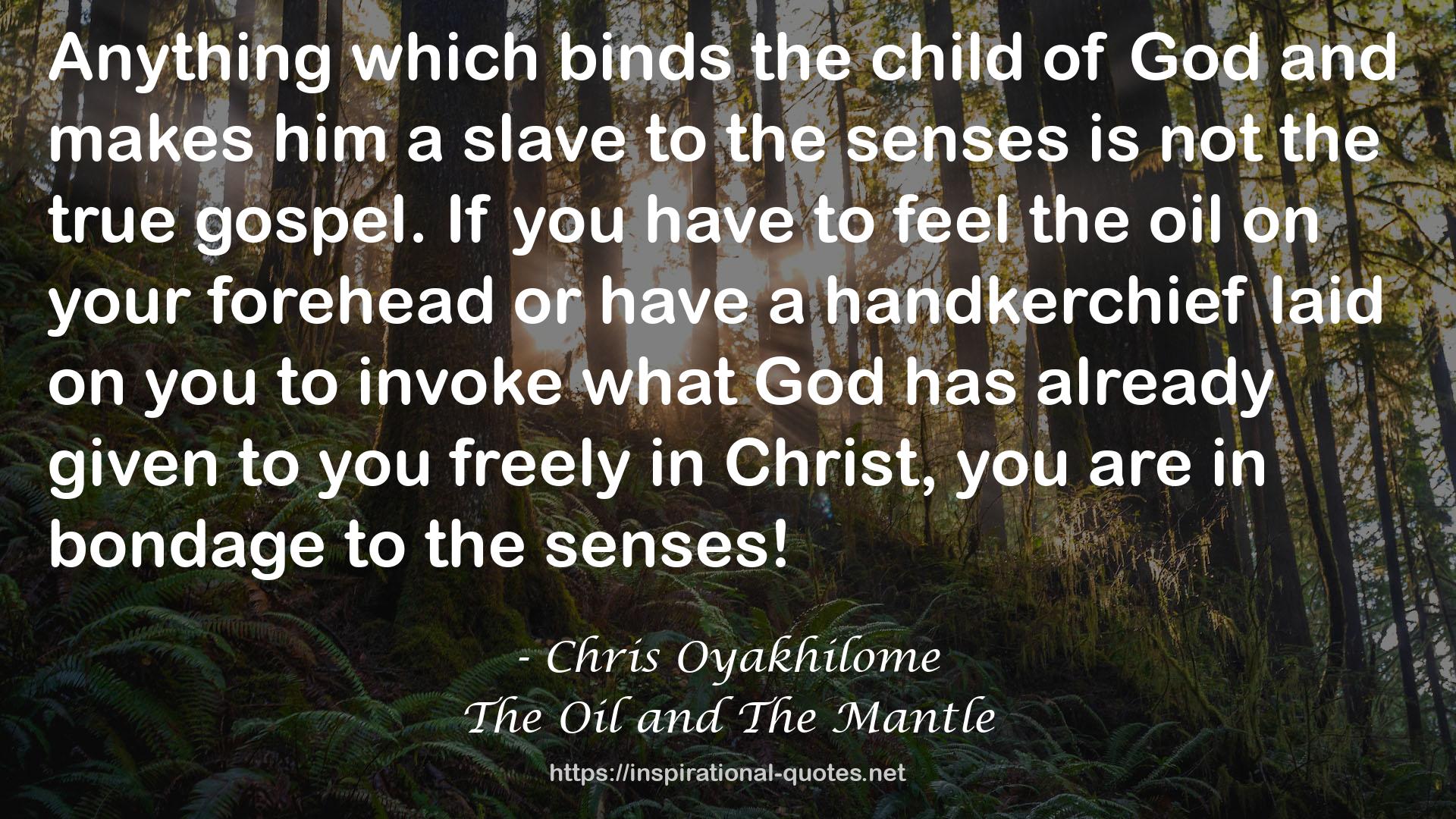 The Oil and The Mantle QUOTES