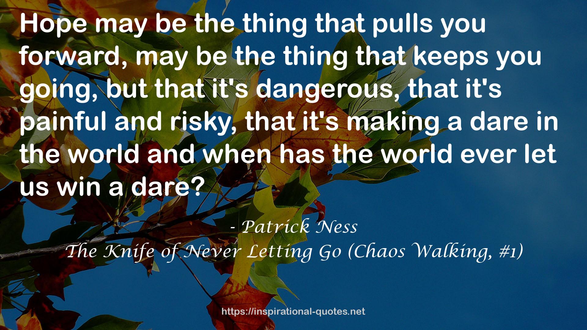 The Knife of Never Letting Go (Chaos Walking, #1) QUOTES