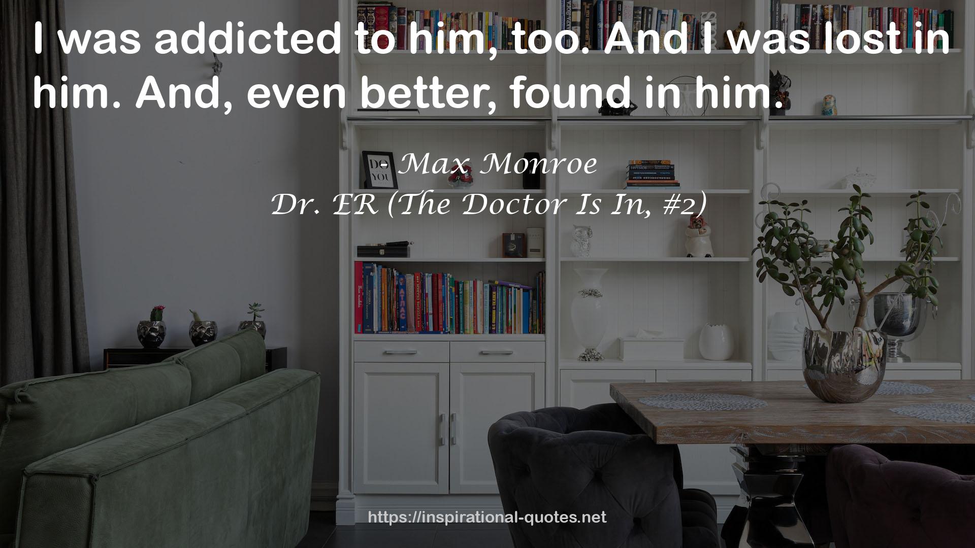 Dr. ER (The Doctor Is In, #2) QUOTES