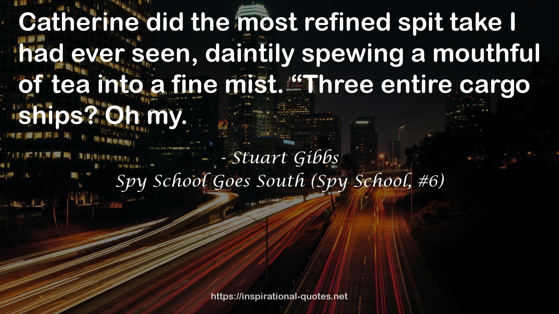 Spy School Goes South (Spy School, #6) QUOTES