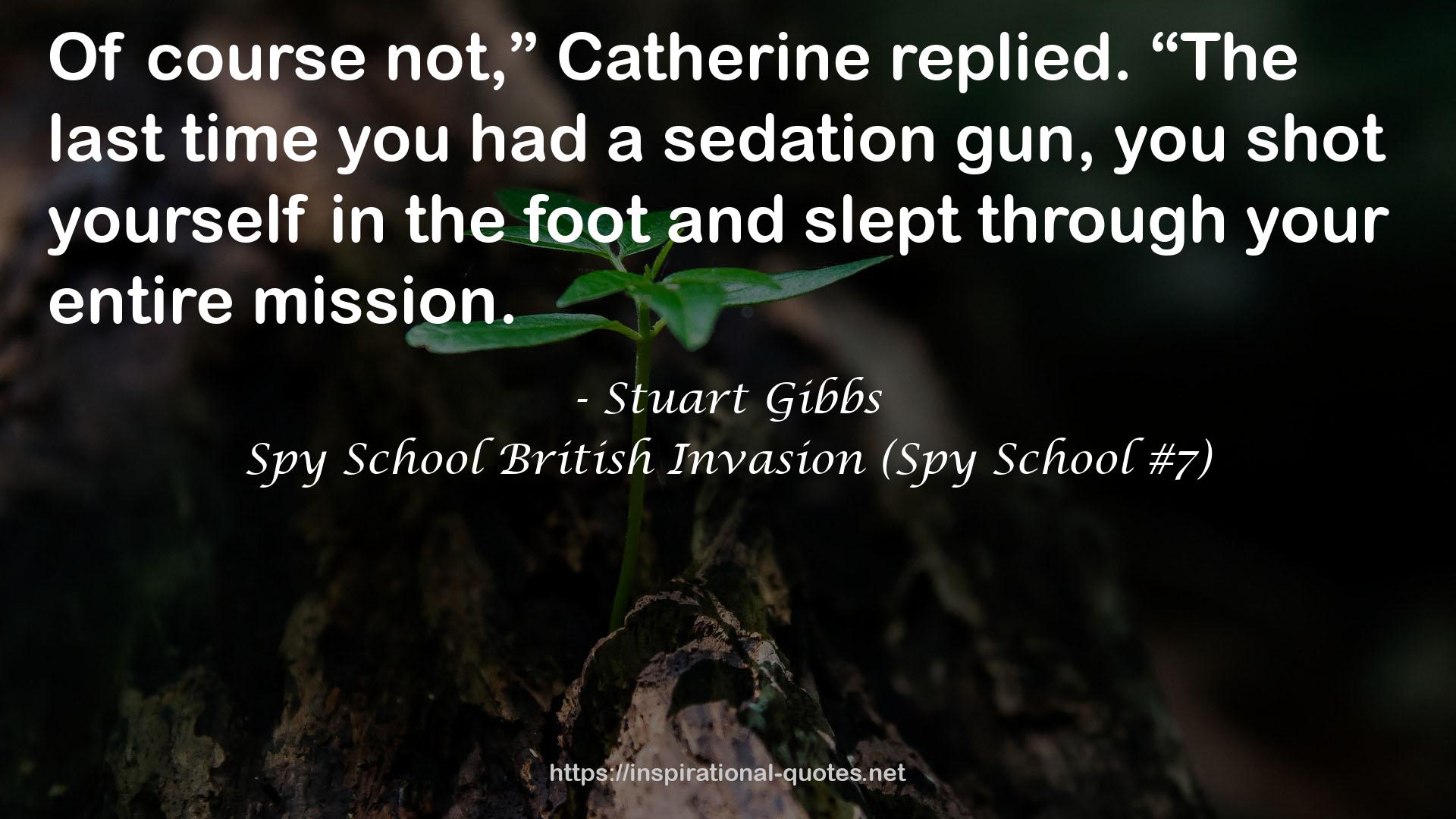 Spy School British Invasion (Spy School #7) QUOTES