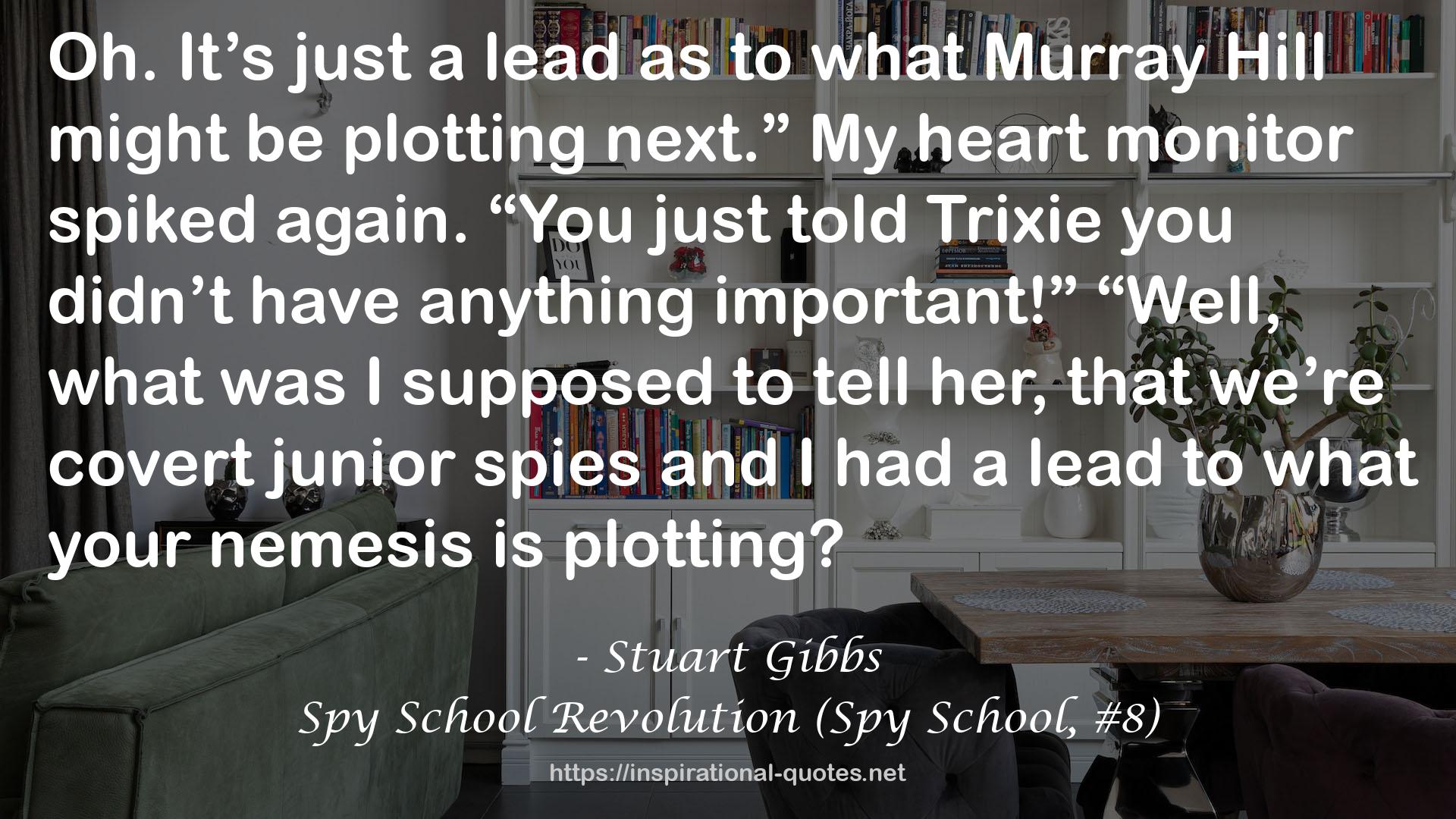 Spy School Revolution (Spy School, #8) QUOTES