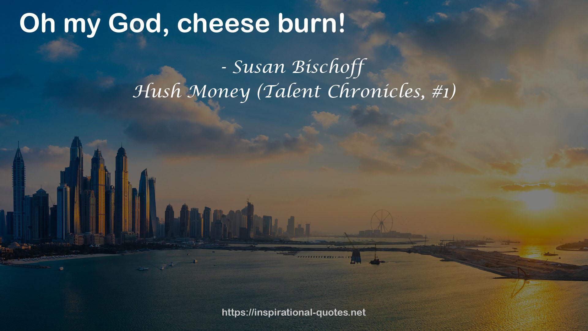 Hush Money (Talent Chronicles, #1) QUOTES