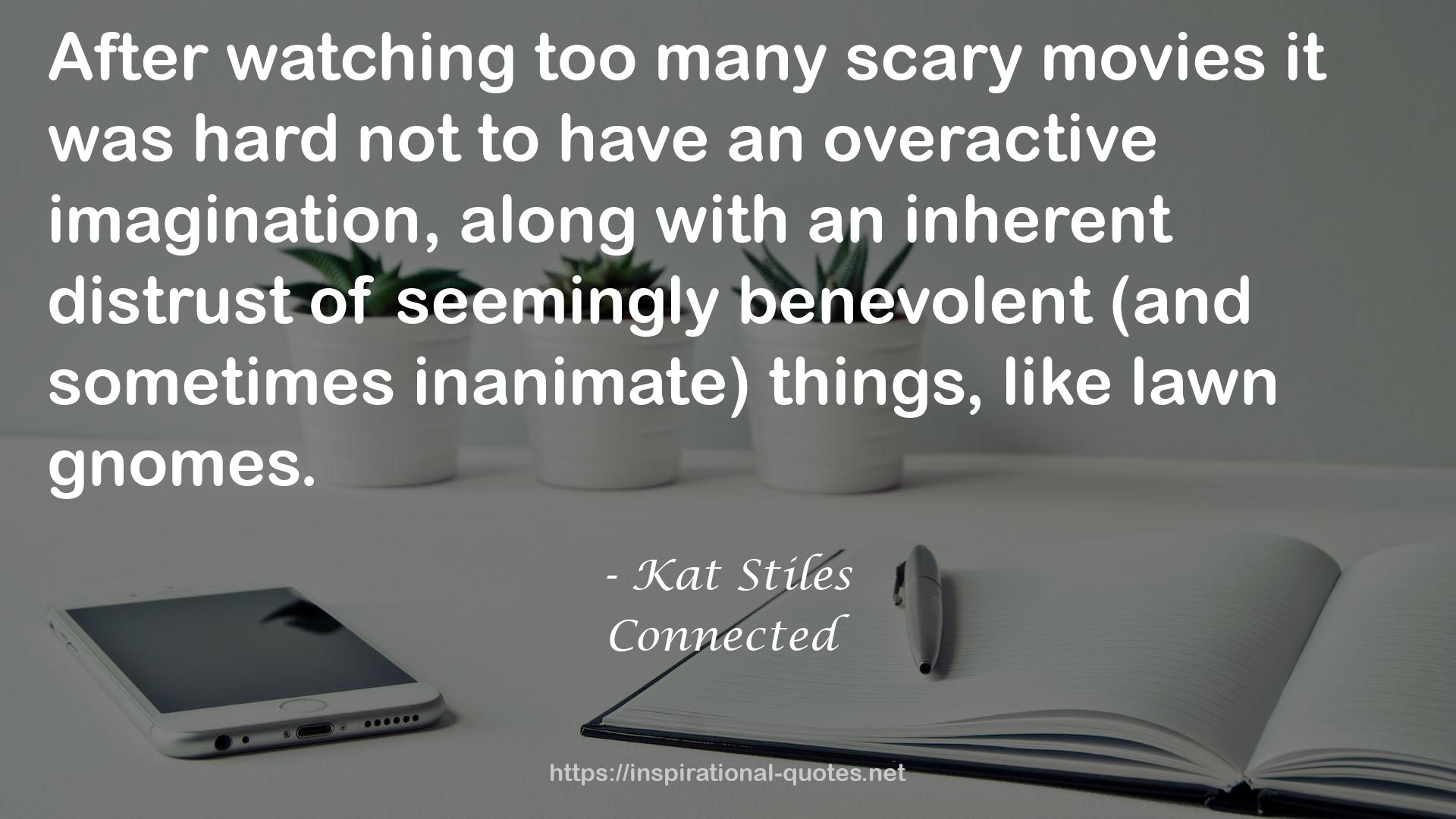 Kat Stiles QUOTES