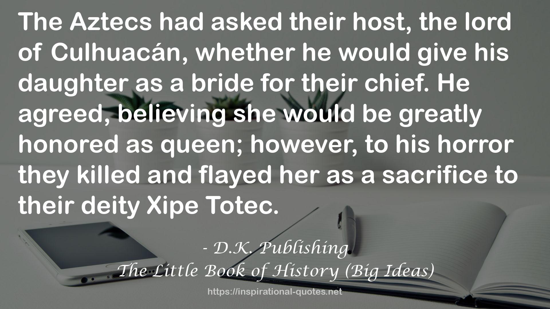 The Little Book of History (Big Ideas) QUOTES