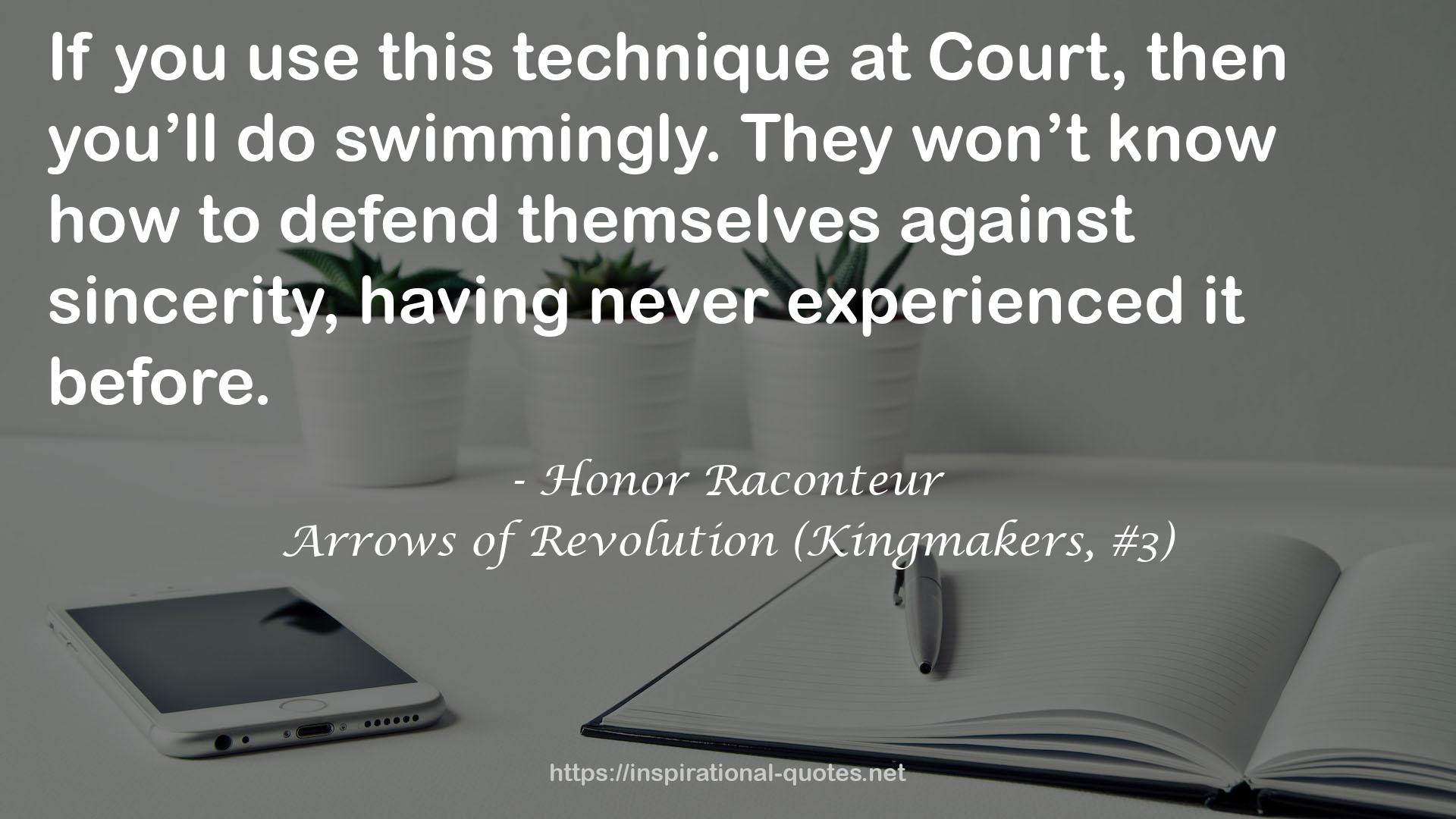 Arrows of Revolution (Kingmakers, #3) QUOTES