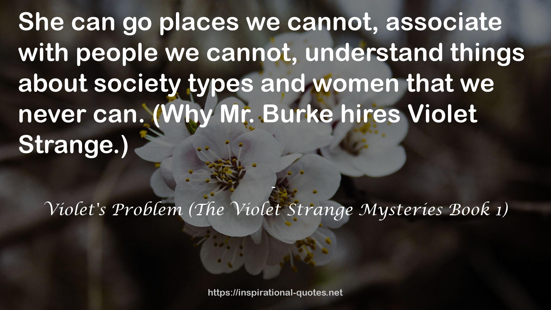 Violet's Problem (The Violet Strange Mysteries Book 1) QUOTES