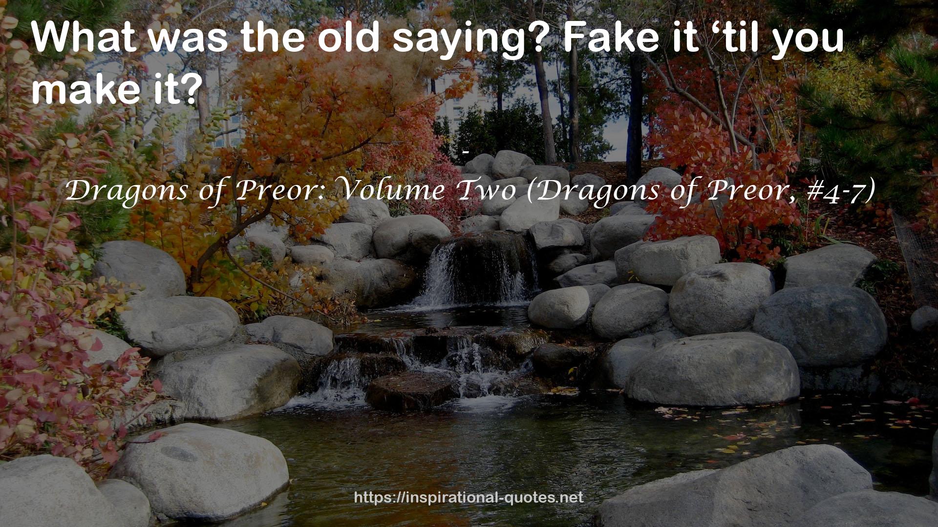 Dragons of Preor: Volume Two (Dragons of Preor, #4-7) QUOTES