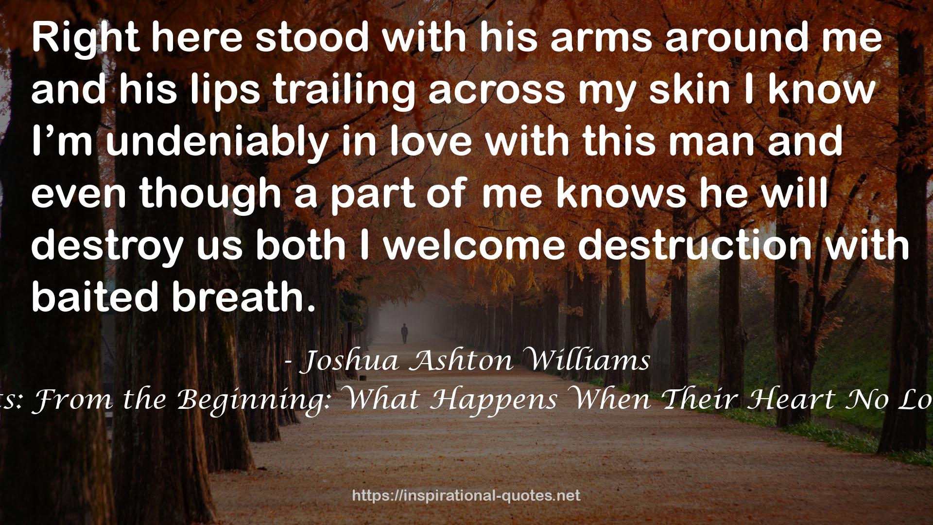 Joshua Ashton Williams QUOTES