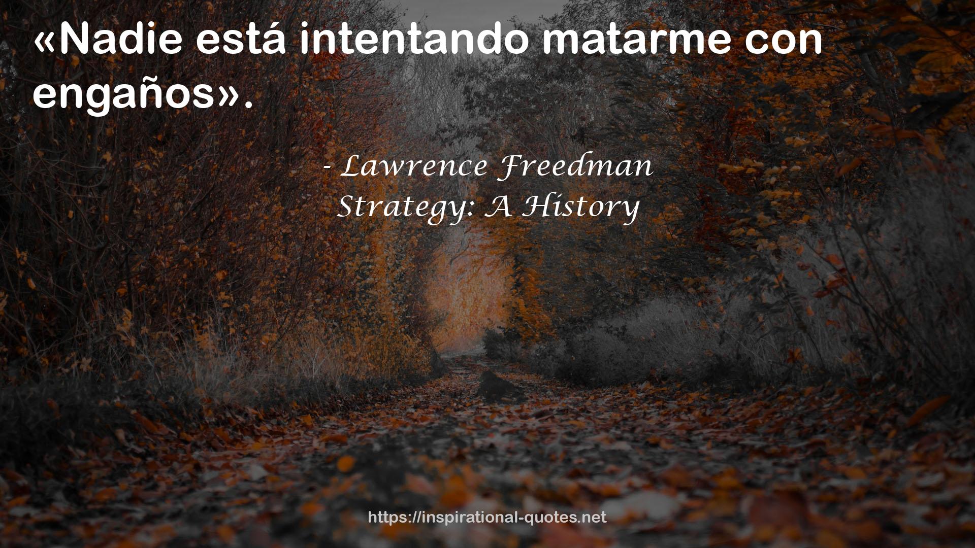 Strategy: A History QUOTES