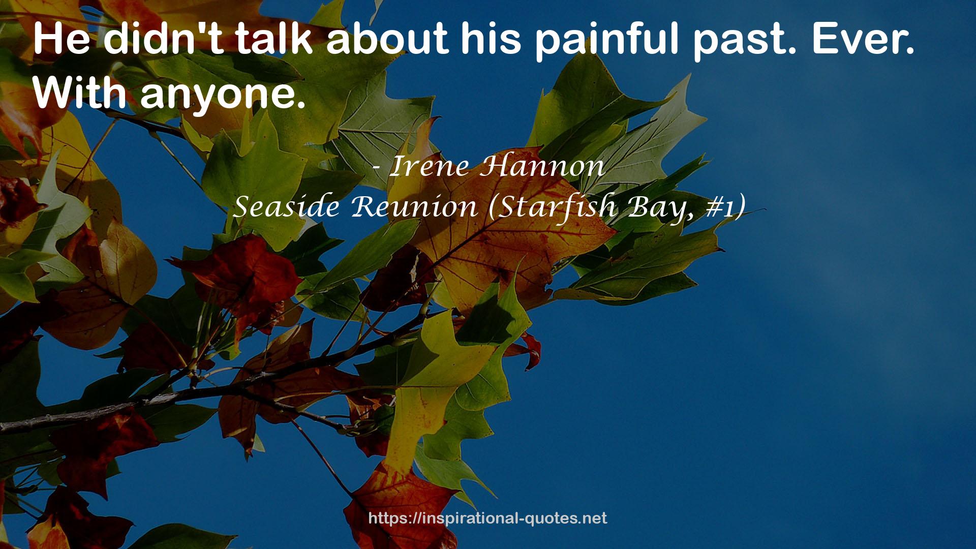 Seaside Reunion (Starfish Bay, #1) QUOTES