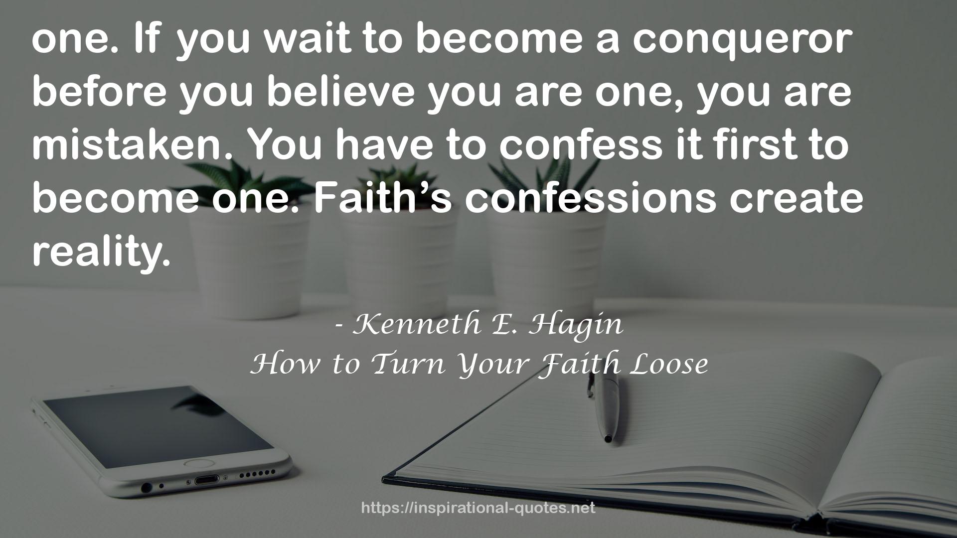 How to Turn Your Faith Loose QUOTES