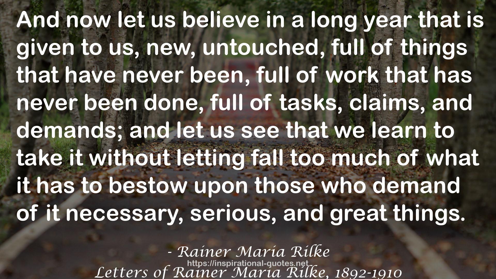 Letters of Rainer Maria Rilke, 1892-1910 QUOTES
