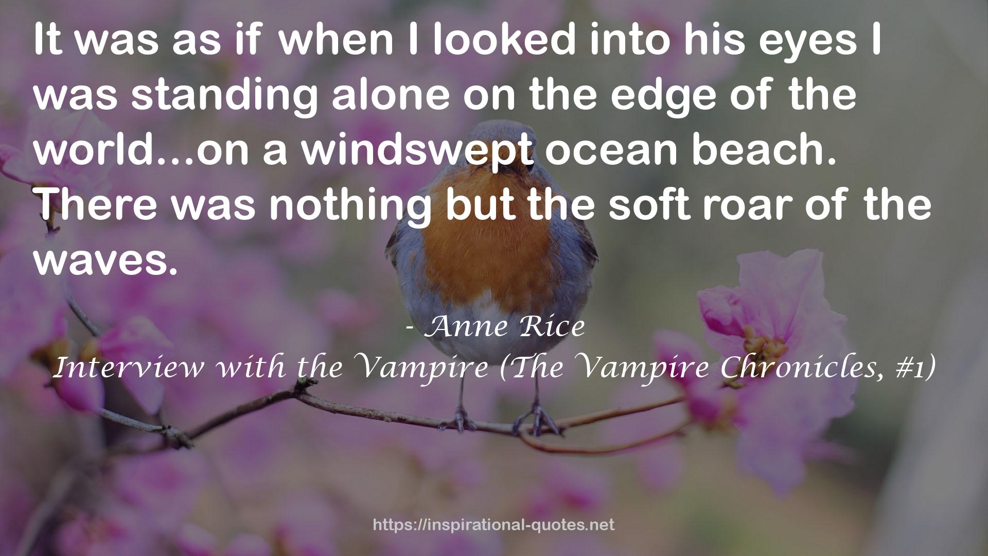 Interview with the Vampire (The Vampire Chronicles, #1) QUOTES