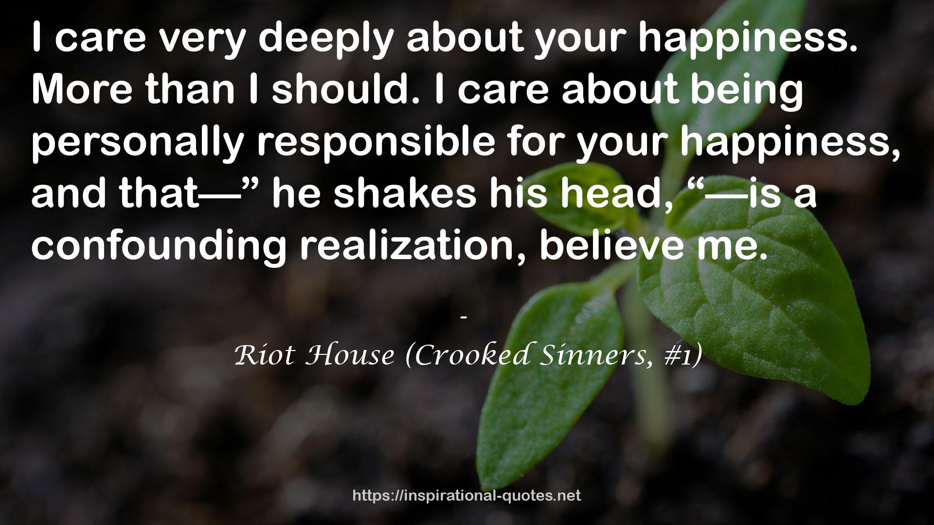 Riot House (Crooked Sinners, #1) QUOTES