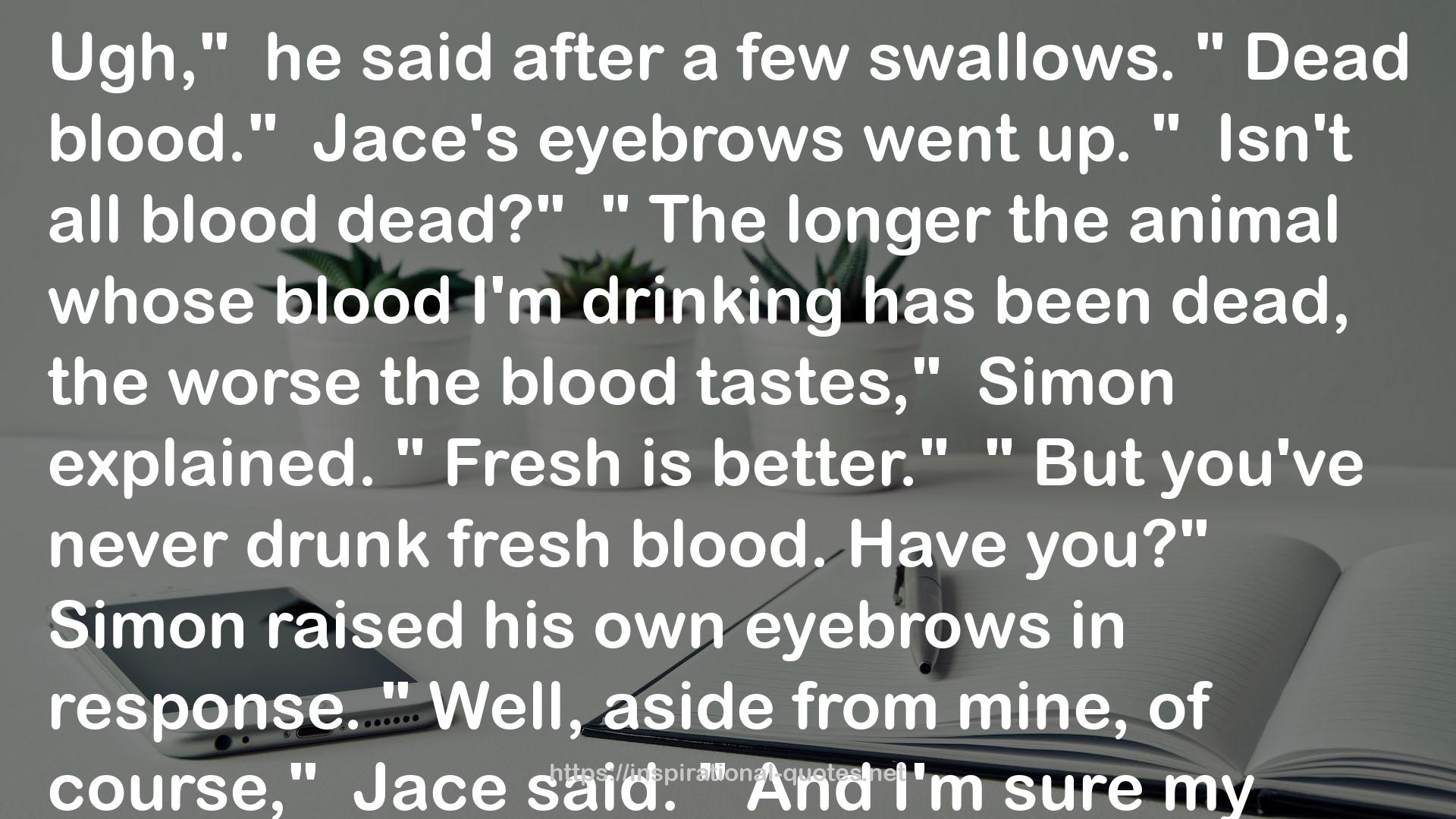 Jace's eyebrows  QUOTES