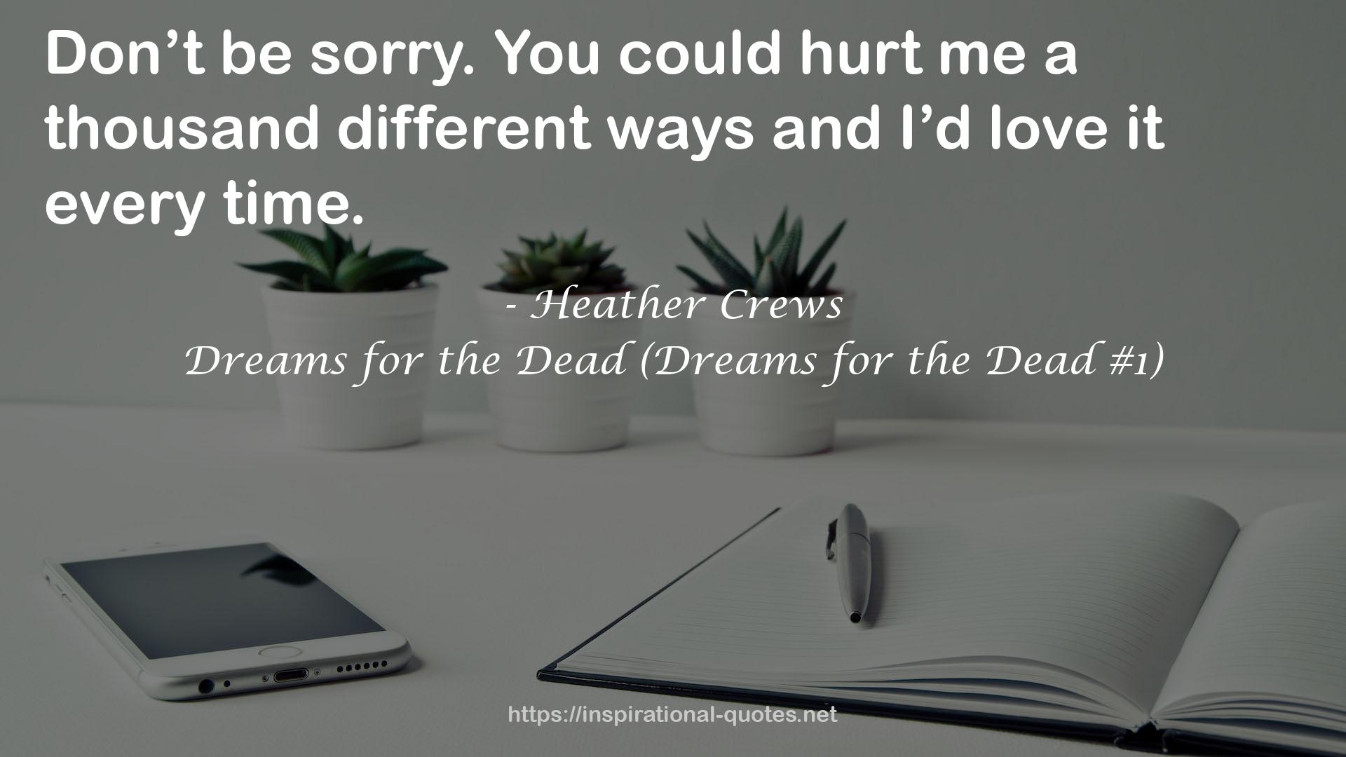 Dreams for the Dead (Dreams for the Dead #1) QUOTES