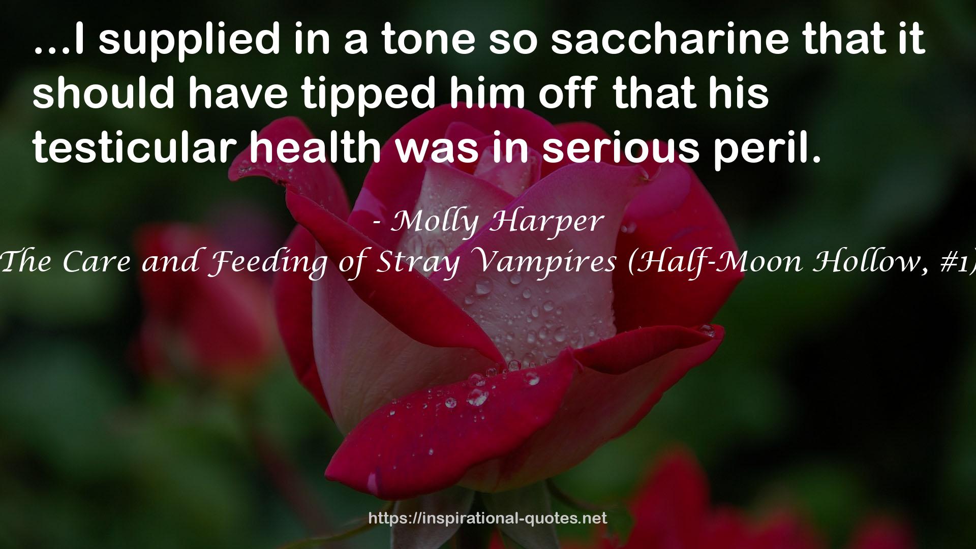 The Care and Feeding of Stray Vampires (Half-Moon Hollow, #1) QUOTES