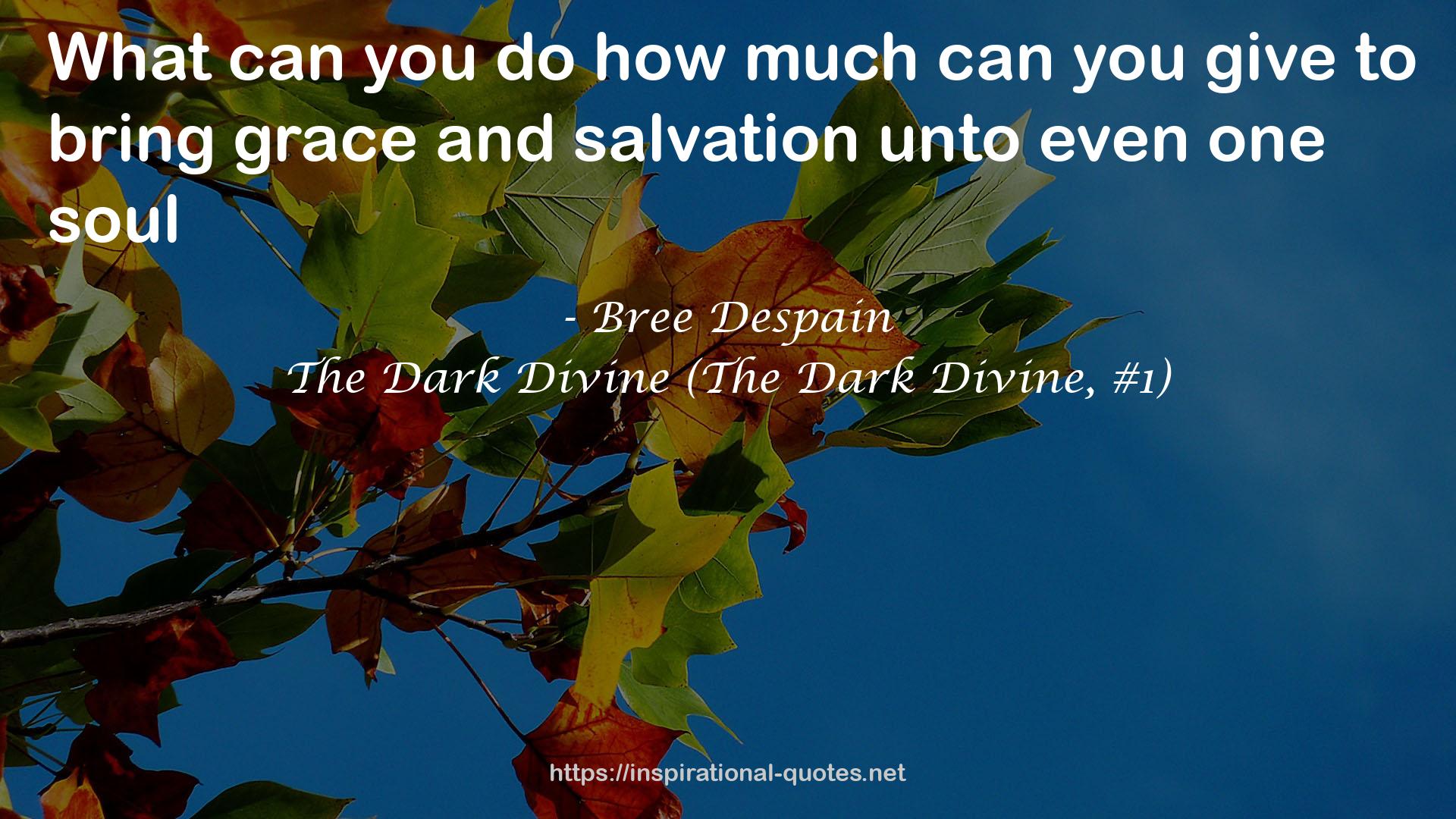 The Dark Divine (The Dark Divine, #1) QUOTES