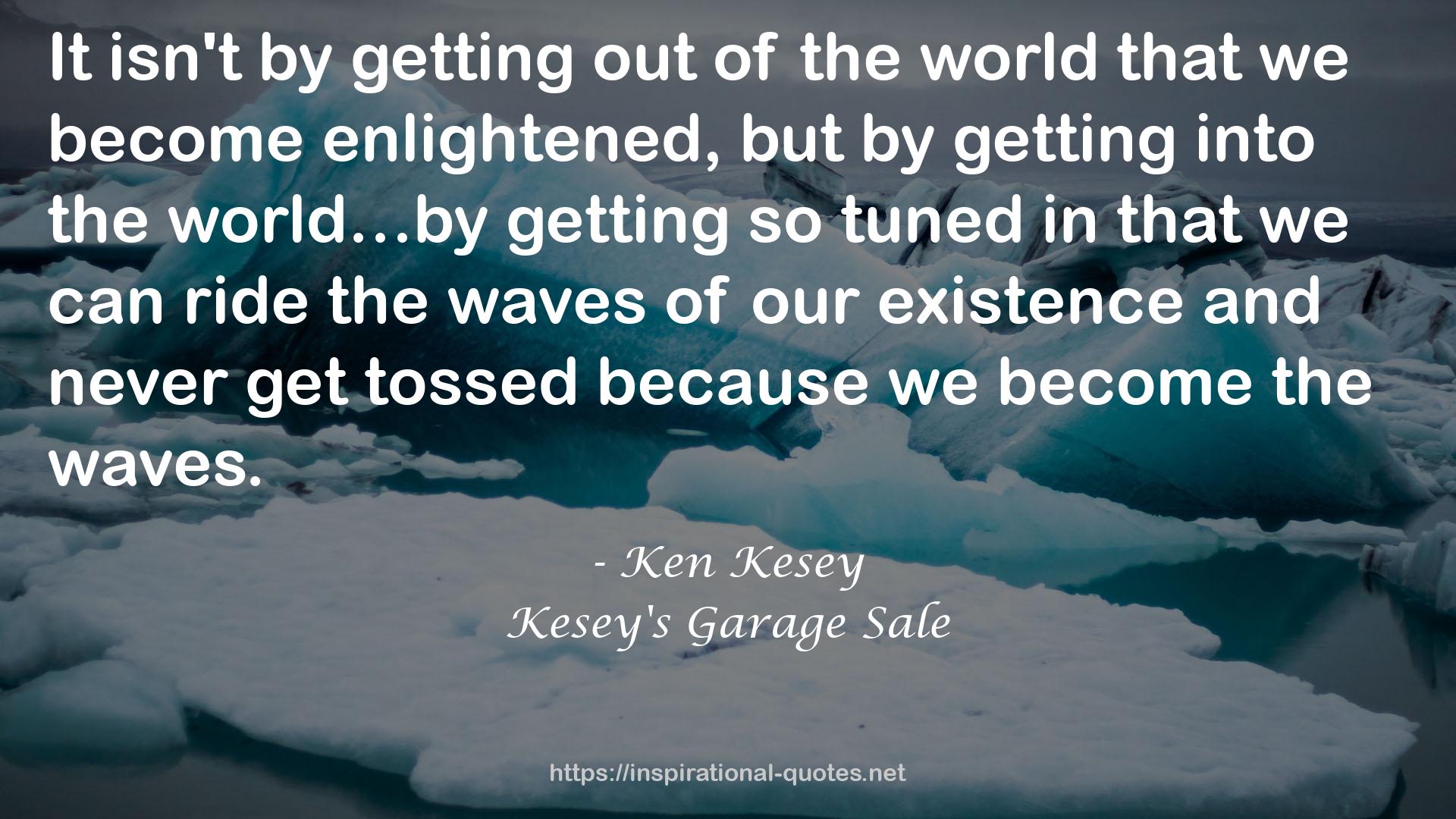 Kesey's Garage Sale QUOTES