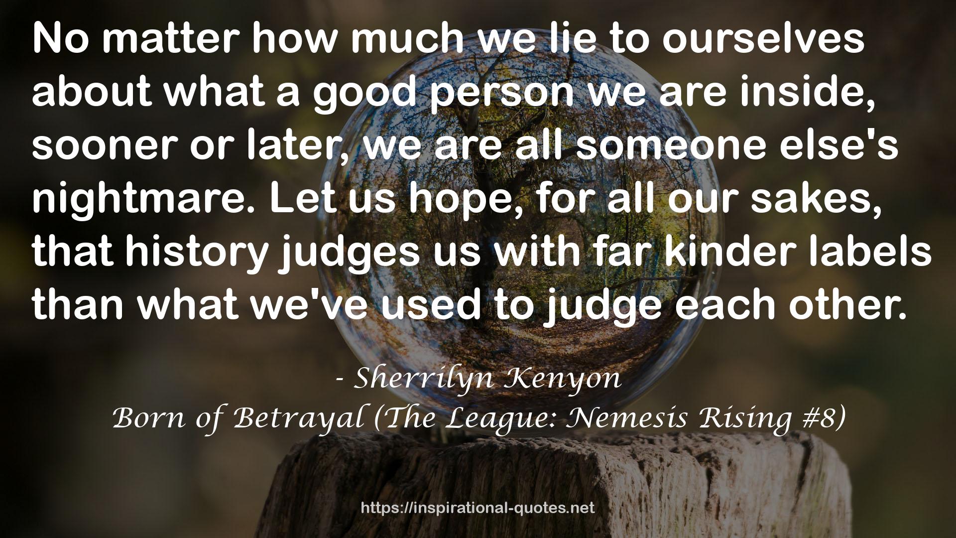 Born of Betrayal (The League: Nemesis Rising #8) QUOTES