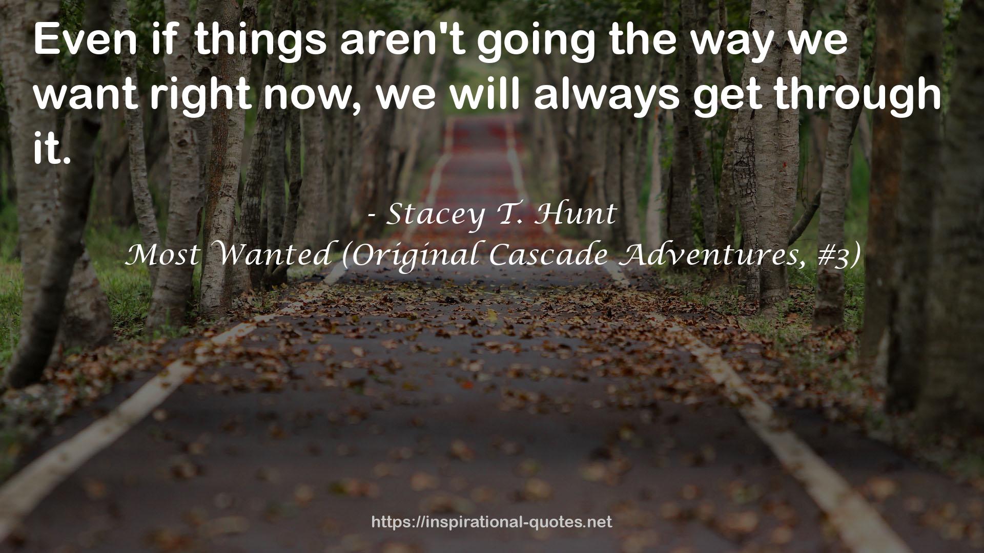 Most Wanted (Original Cascade Adventures, #3) QUOTES