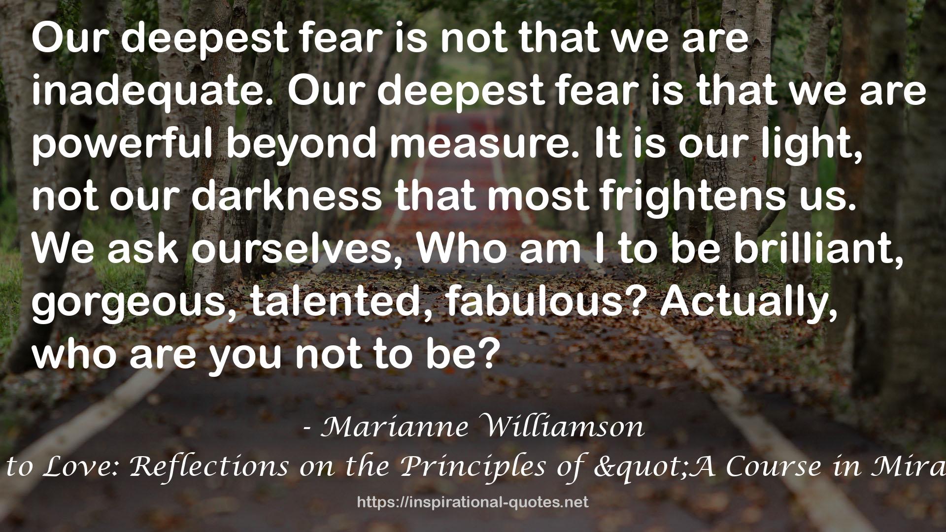 Our deepest fear  QUOTES