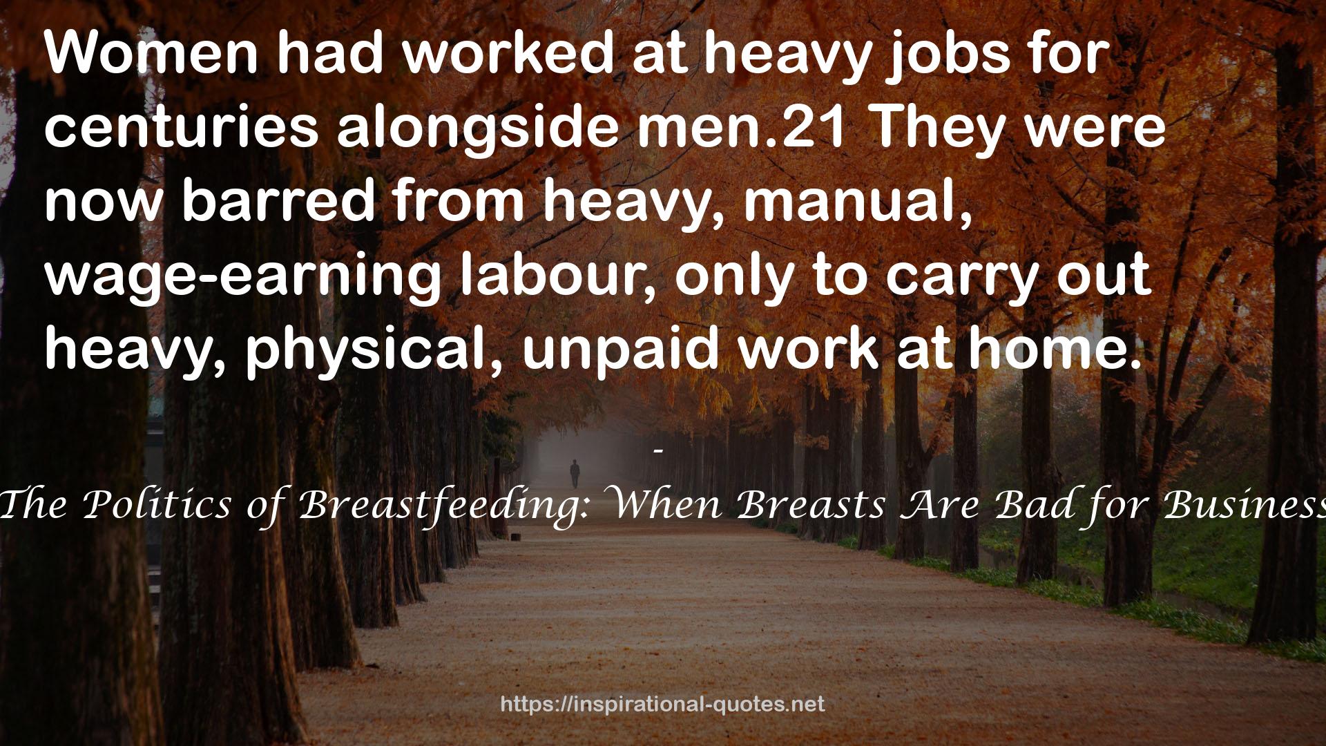 The Politics of Breastfeeding: When Breasts Are Bad for Business QUOTES