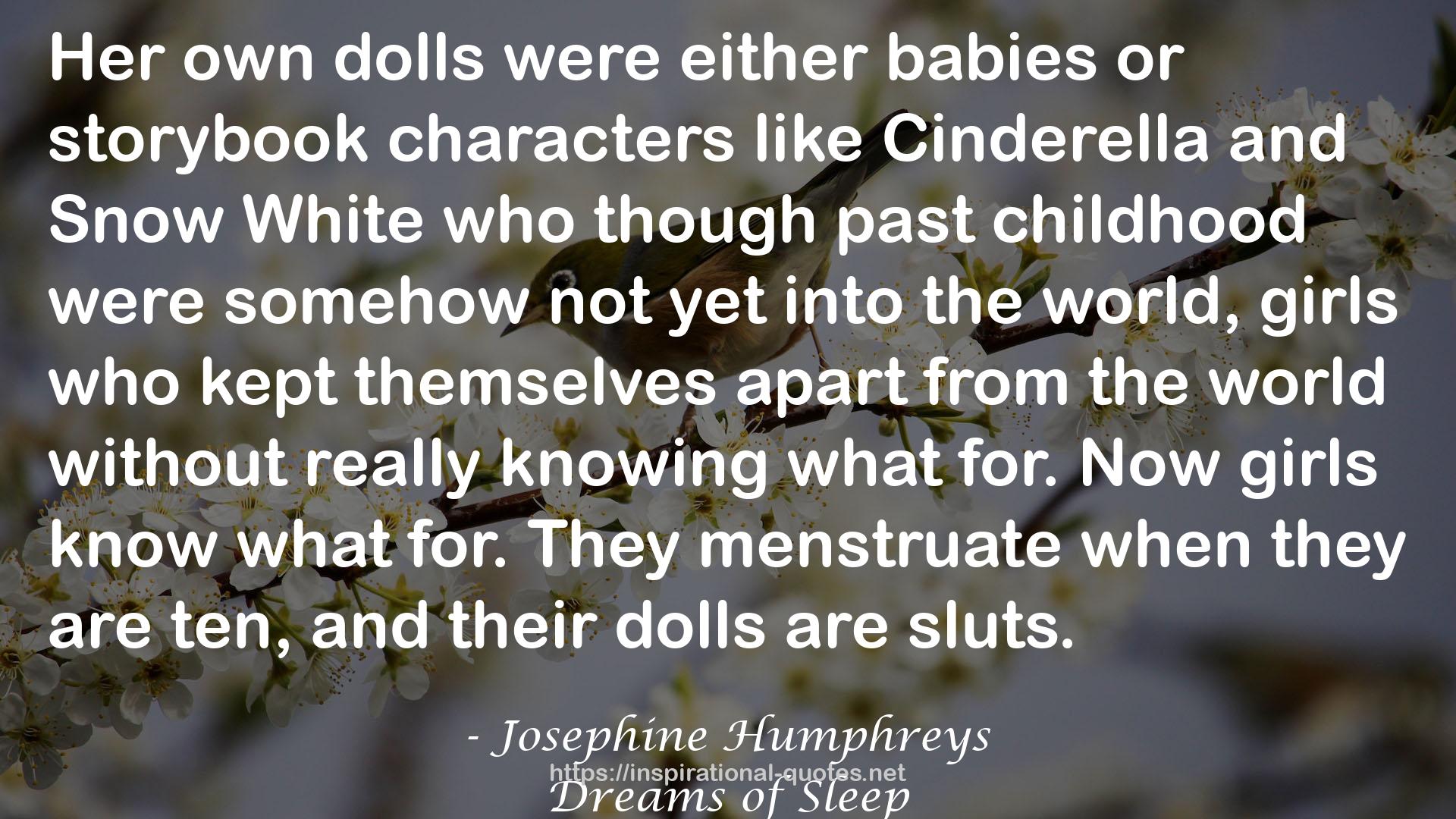 their dolls  QUOTES