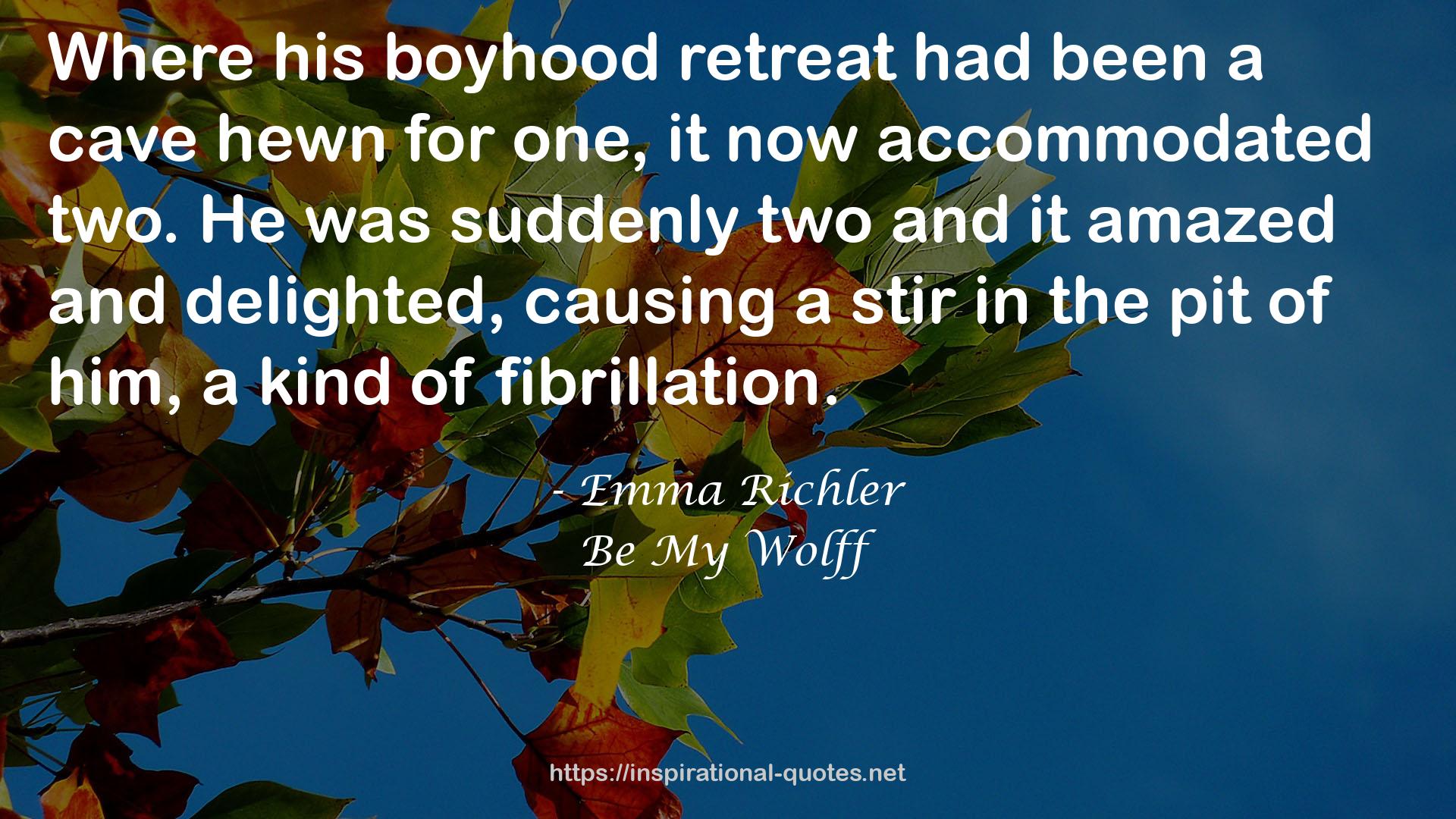 his boyhood retreat  QUOTES