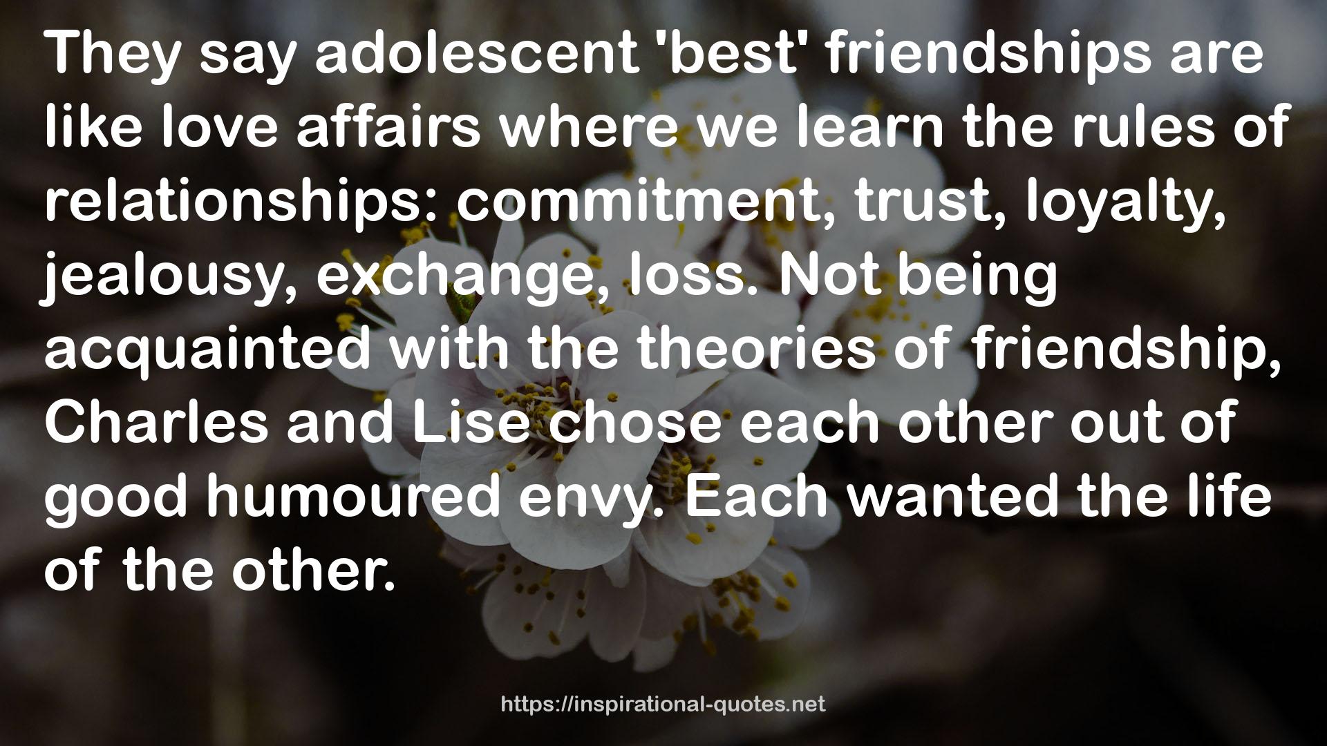 adolescent 'best' friendships  QUOTES