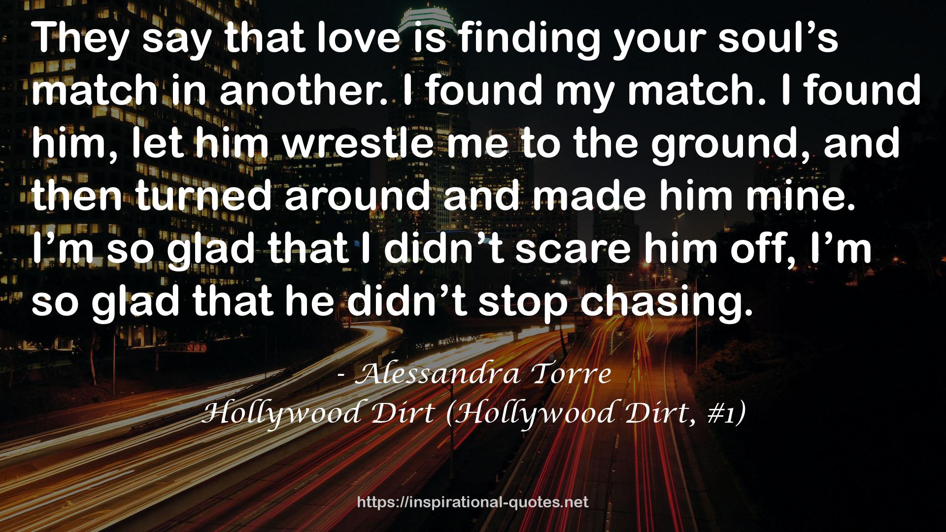 Hollywood Dirt (Hollywood Dirt, #1) QUOTES