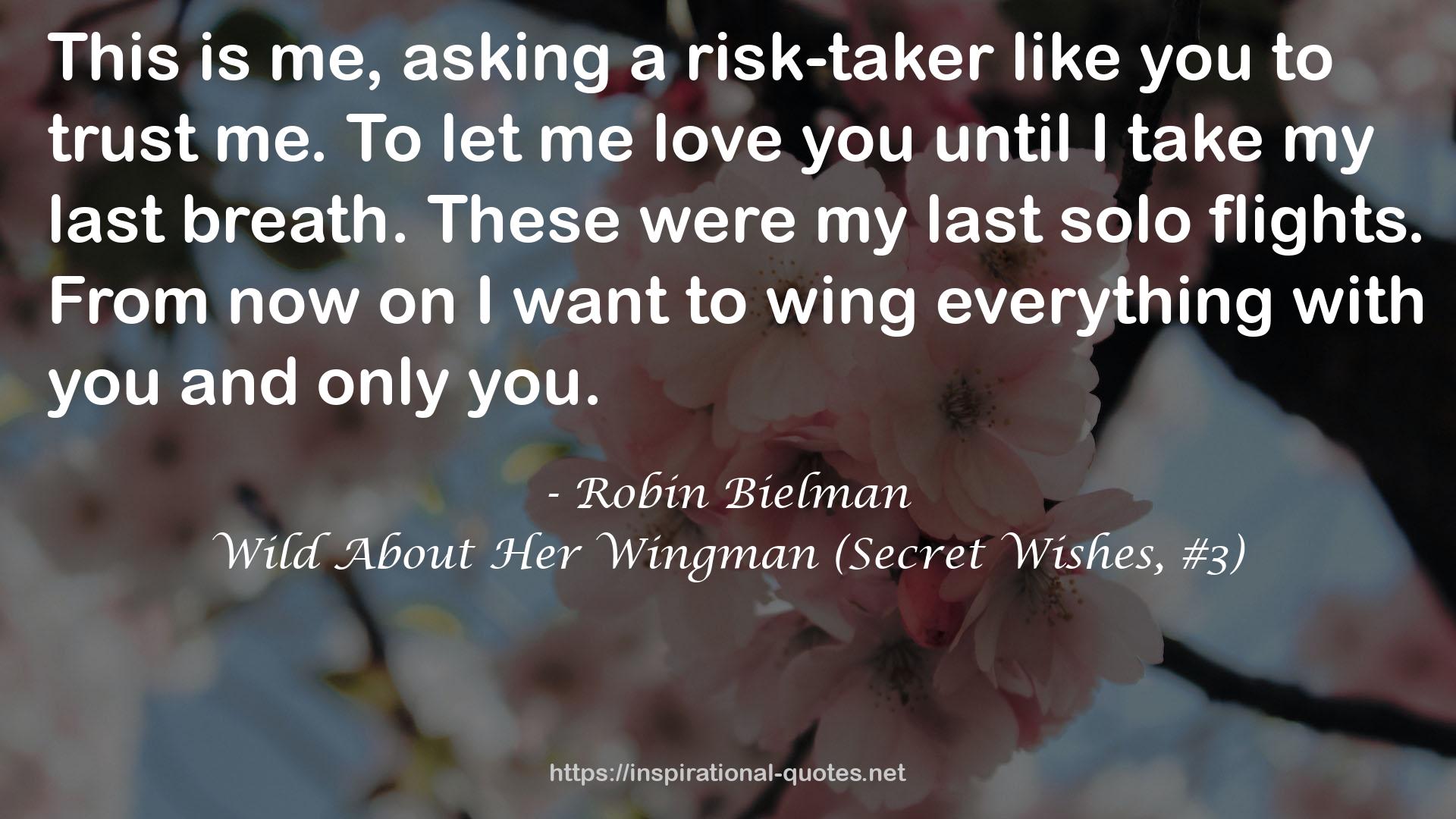 a risk-taker  QUOTES