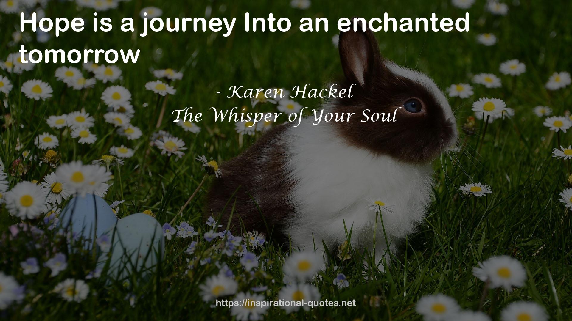a journeyInto  QUOTES