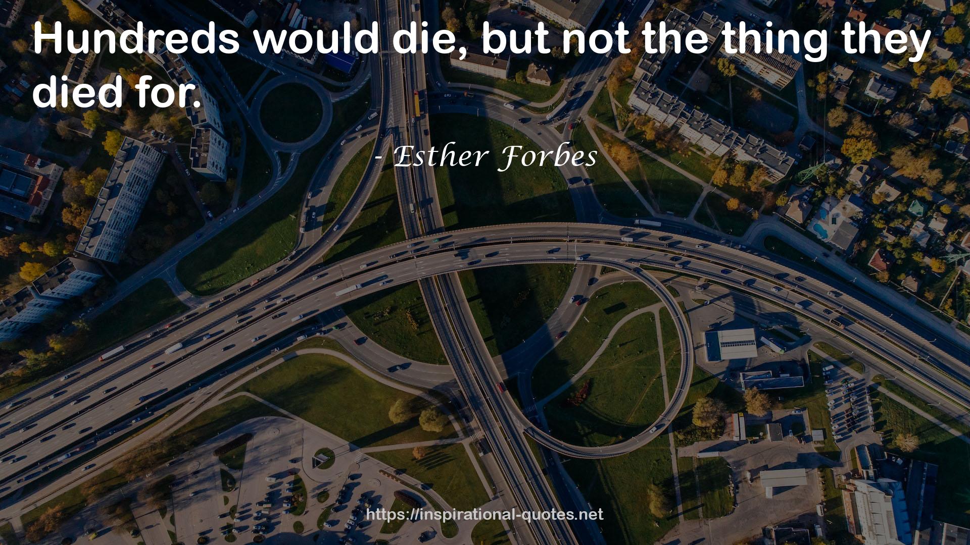Esther Forbes QUOTES