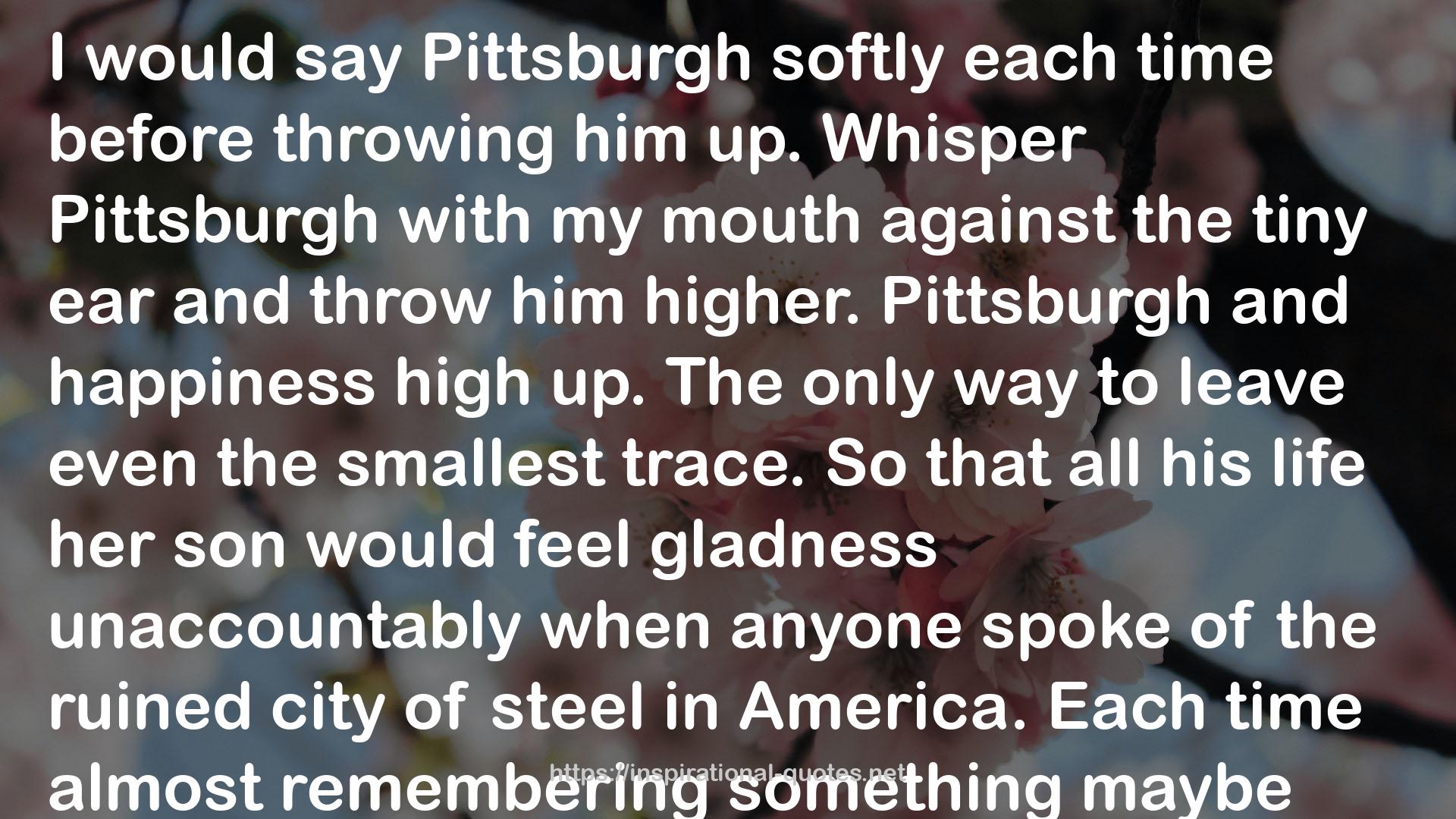 Whisper Pittsburgh  QUOTES