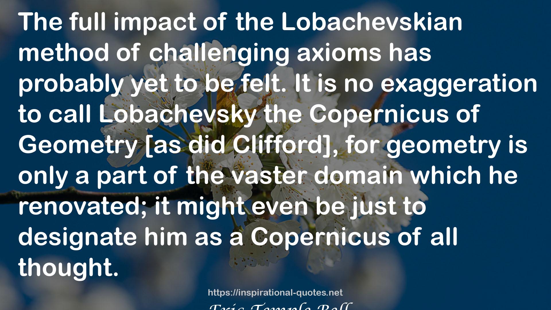 Lobachevsky the Copernicus of Geometry  QUOTES