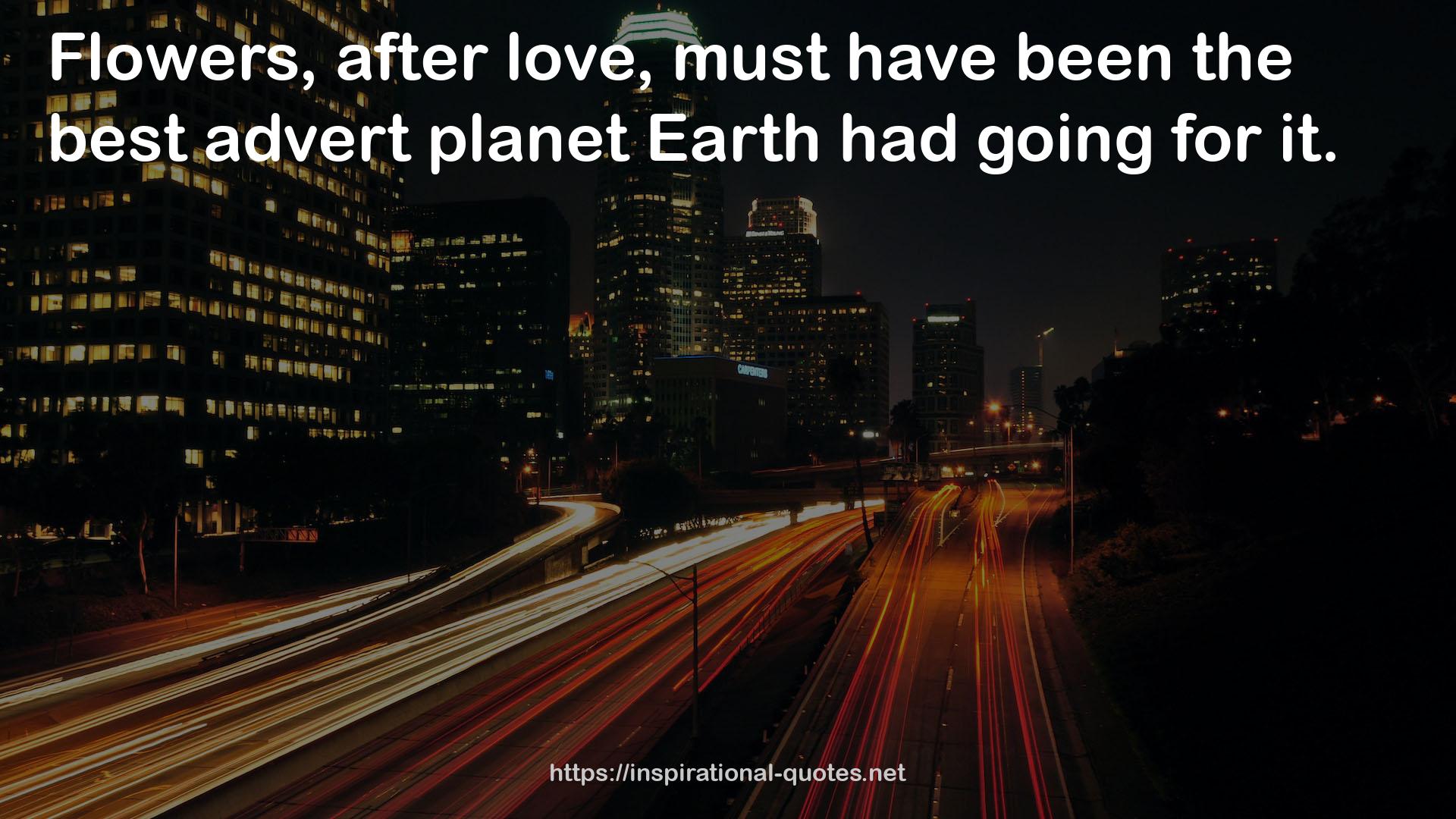 the best advert planet Earth  QUOTES